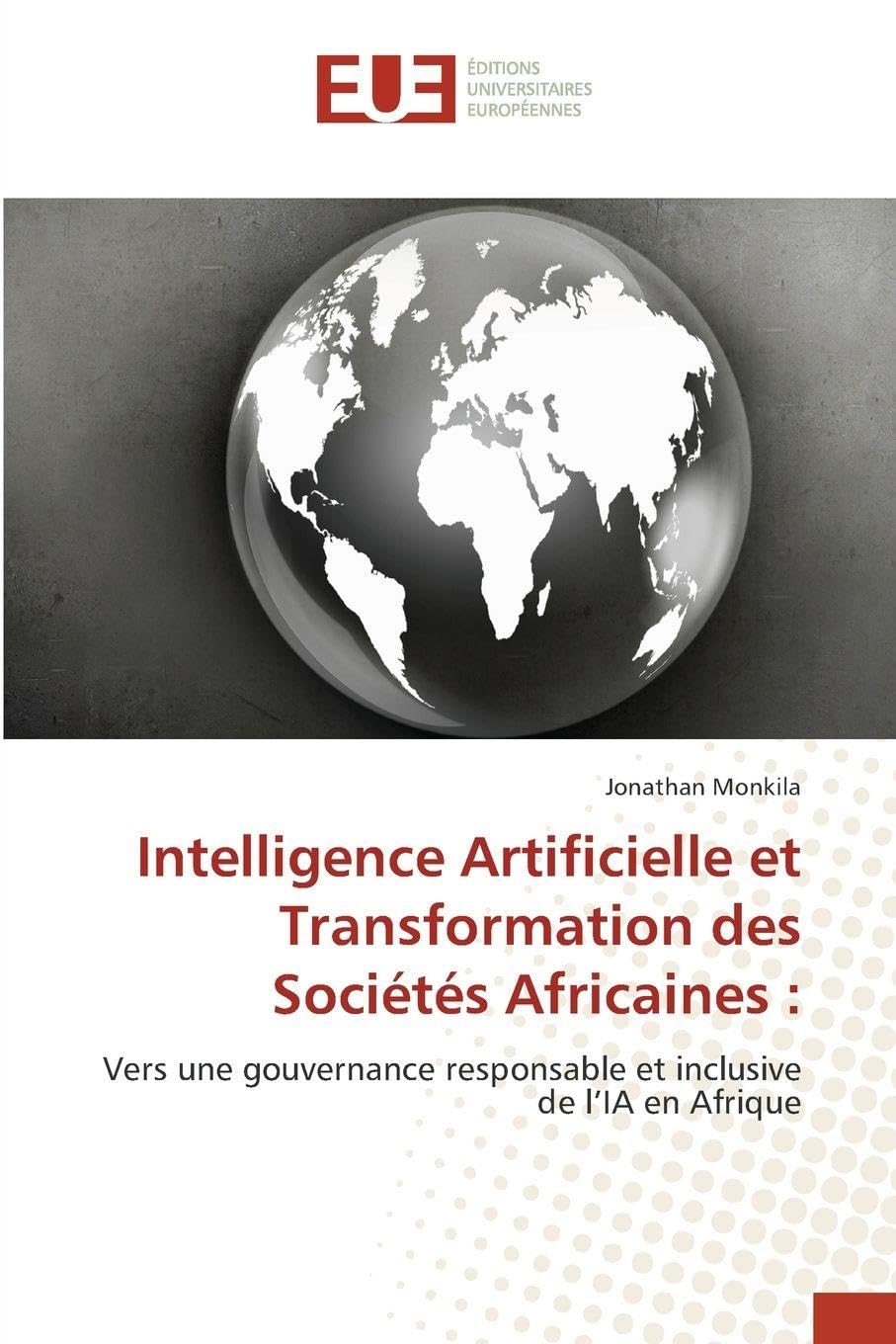 Intelligence Artificielle et Transformation des Sociétés Africaines : Business & Technology