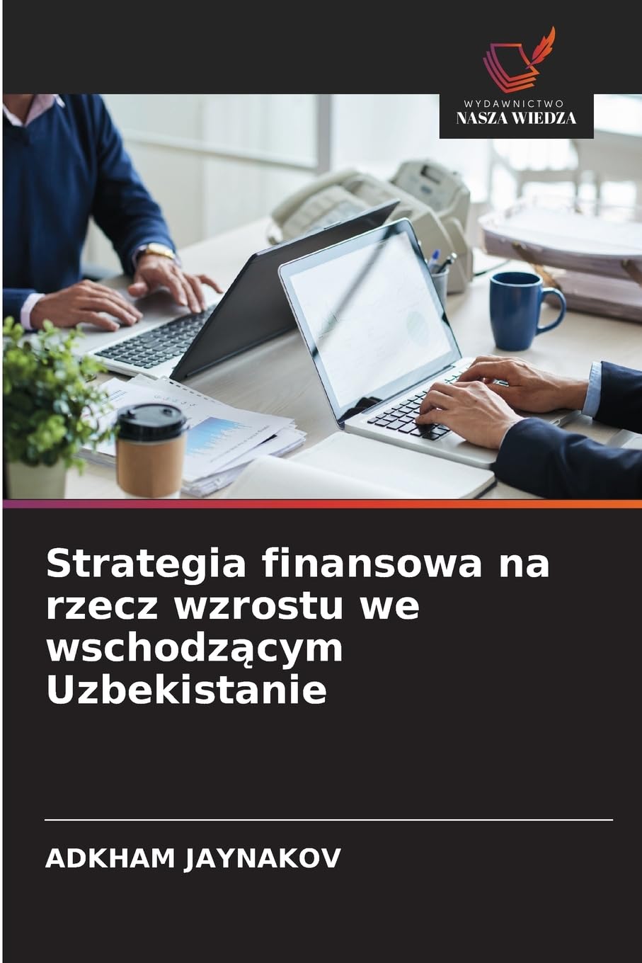 Strategia finansowa na rzecz wzrostu we wschodz¿cym Uzbekistanie Law