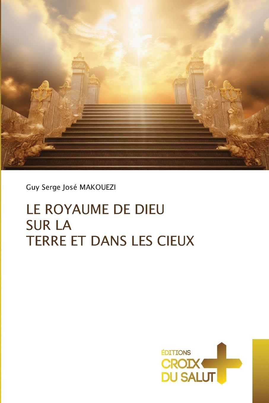 LE ROYAUME DE DIEU SUR LA TERRE ET DANS LES CIEUX Religion & Esotericism