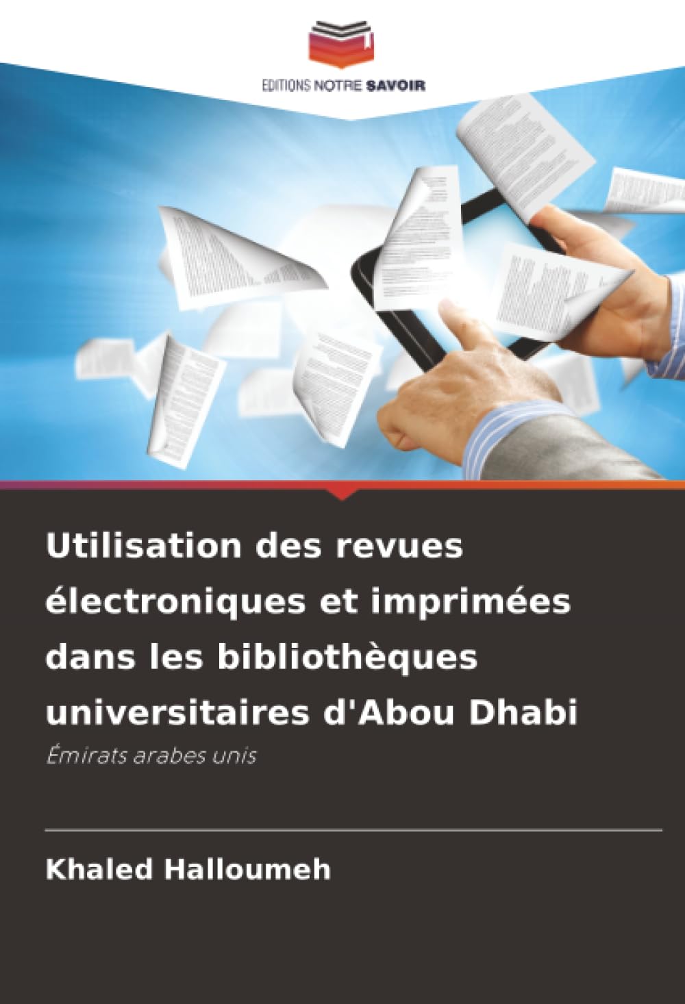 Utilisation des revues électroniques et imprimées dans les bibliothèques universitaires d'Abou Dhabi Law