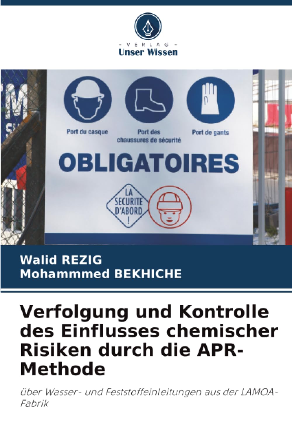 Verfolgung und Kontrolle des Einflusses chemischer Risiken durch die APR-Methode: über Wasser- und Feststoffeinleitungen aus der LAMOA-Fabrik Law