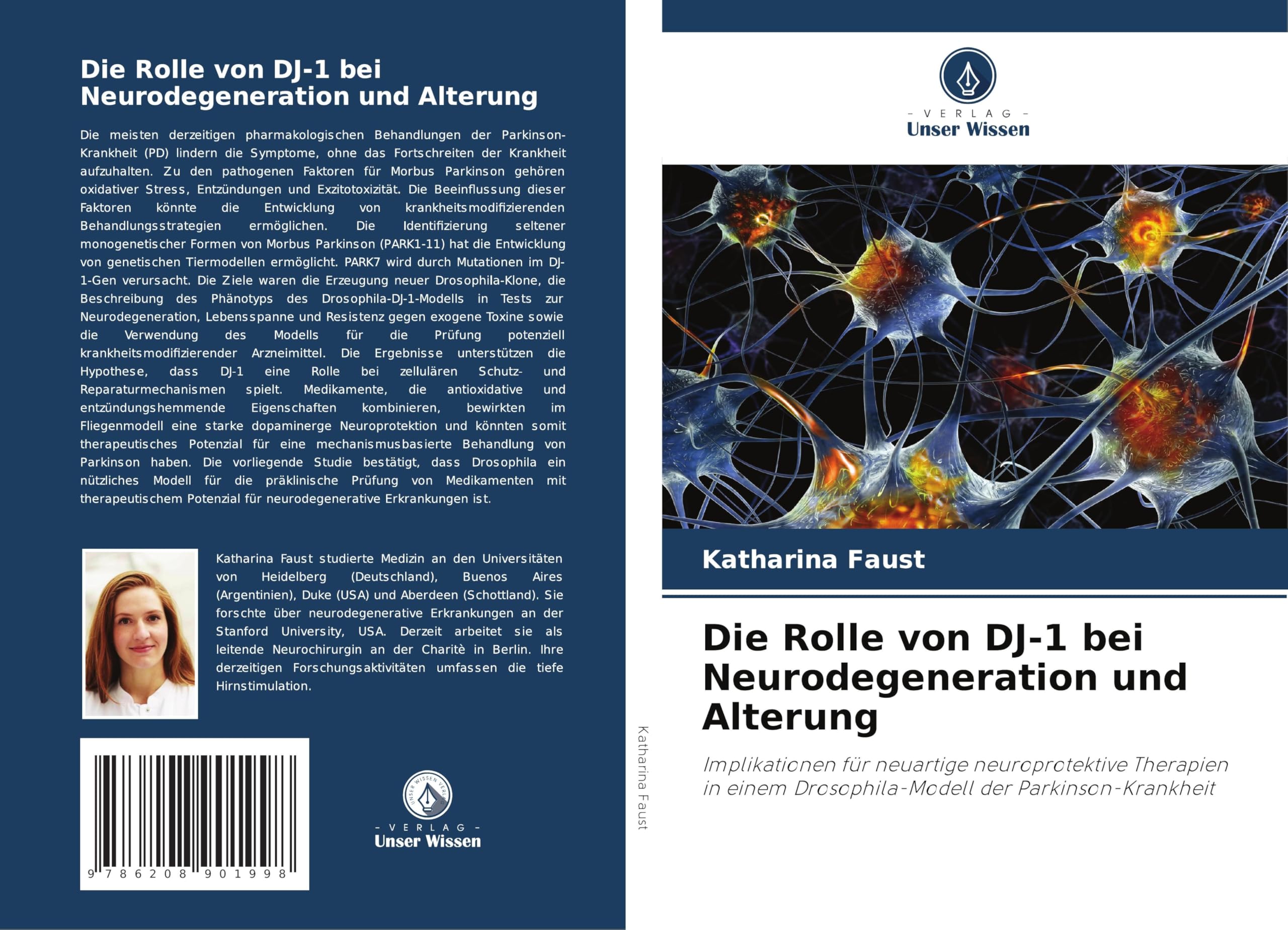 Die Rolle von DJ-1 bei Neurodegeneration und Alterung: Implikationen für neuartige neuroprotektive Therapien in einem Drosophila-Modell der Parkinson-Krankheit Medicine