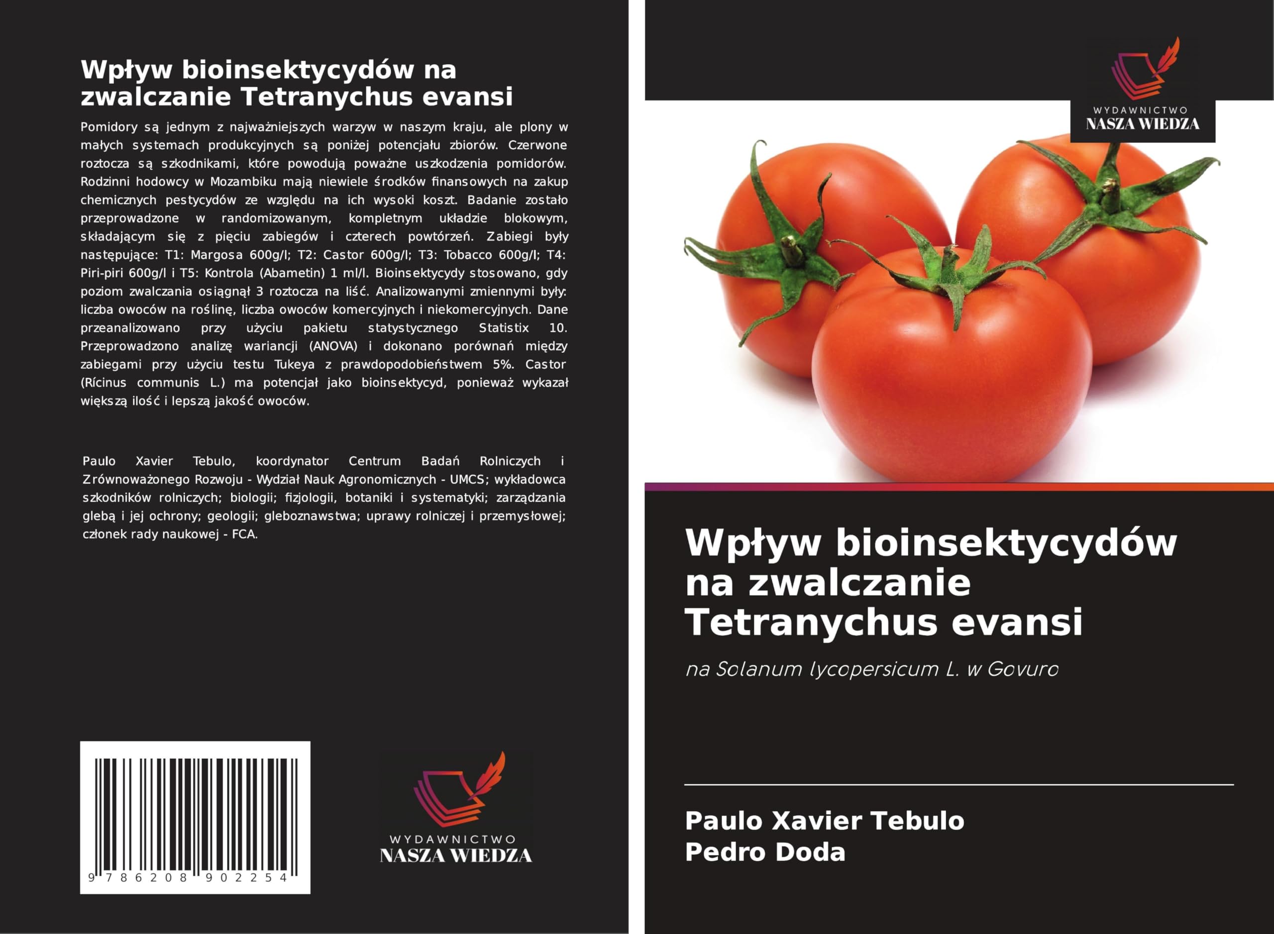 Wp¿yw bioinsektycydów na zwalczanie Tetranychus evansi Natural Sciences