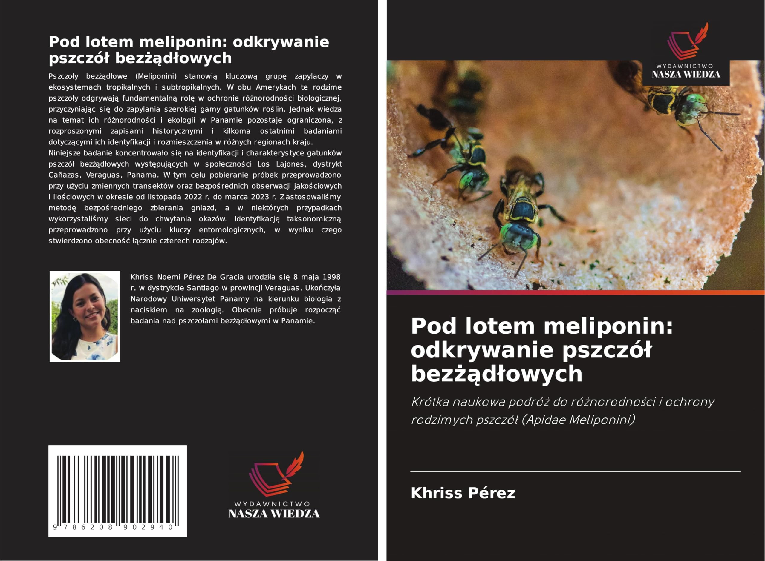 Pod lotem meliponin: odkrywanie pszczó¿ bez¿¿d¿owych Natural Sciences