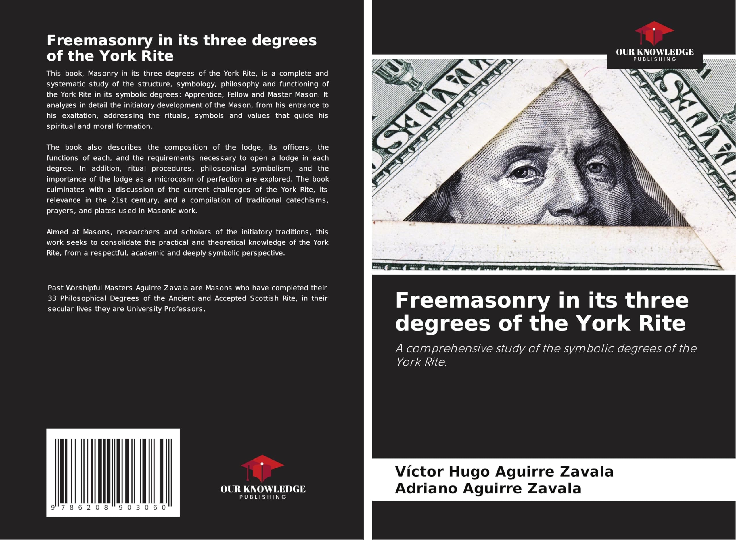 Freemasonry in its three degrees of the York Rite: A comprehensive study of the symbolic degrees of the York Rite. Law