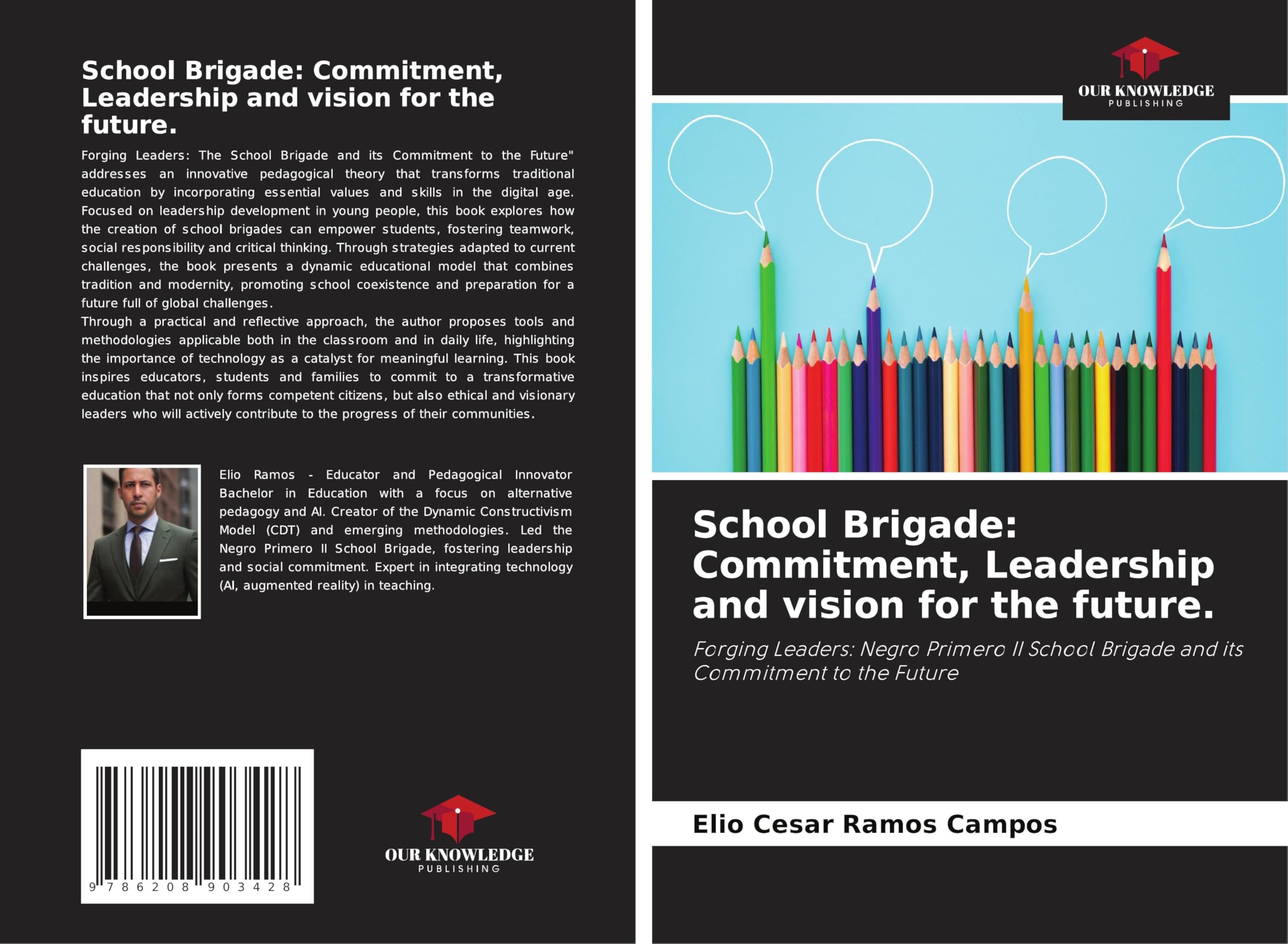 School Brigade: Commitment, Leadership and vision for the future.: Forging Leaders: Negro Primero II School Brigade and its Commitment to the Future Business, Finance & Career
