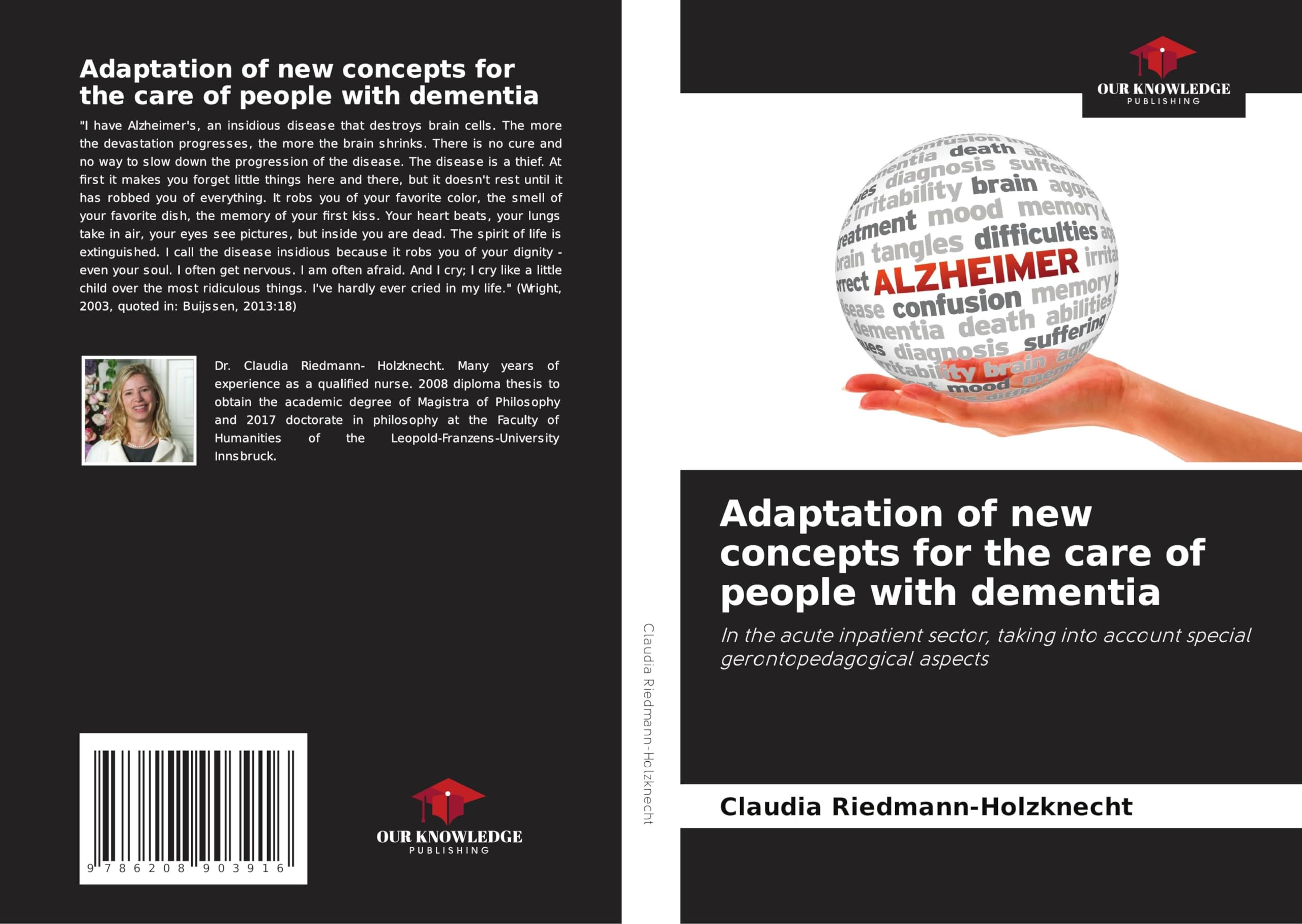 Adaptation of new concepts for the care of people with dementia: In the acute inpatient sector, taking into account special gerontopedagogical aspects Medicine