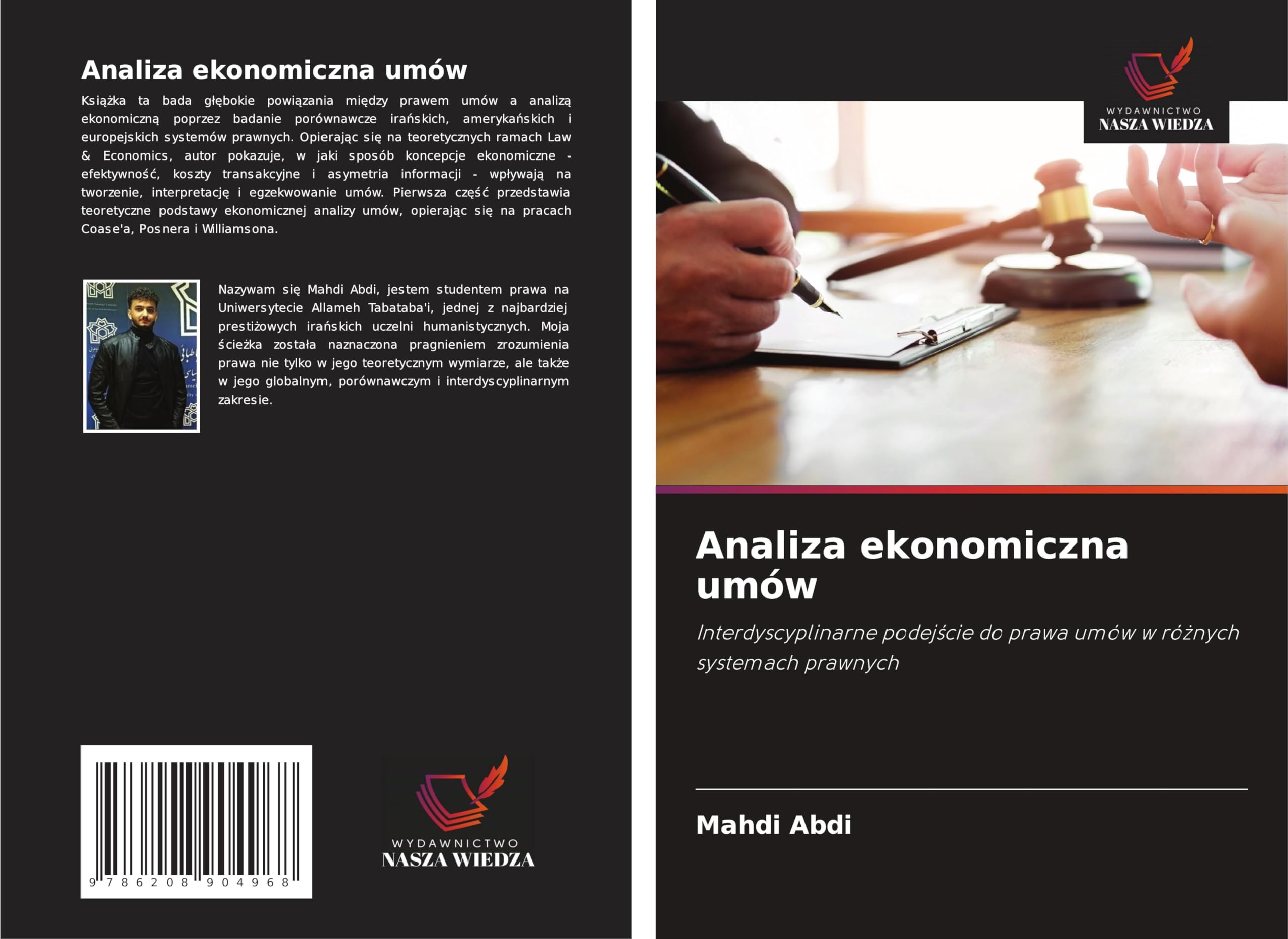 Analiza ekonomiczna umów: Interdyscyplinarne podej¿cie do prawa umów w ró¿nych systemach prawnych Law