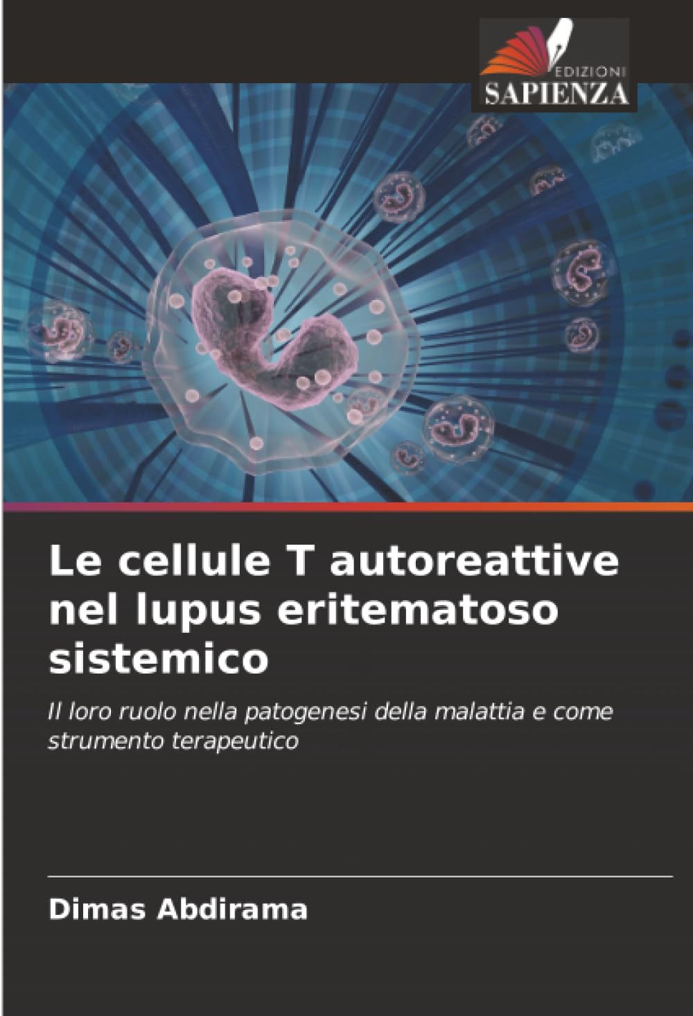 Le cellule T autoreattive nel lupus eritematoso sistemico Medicine