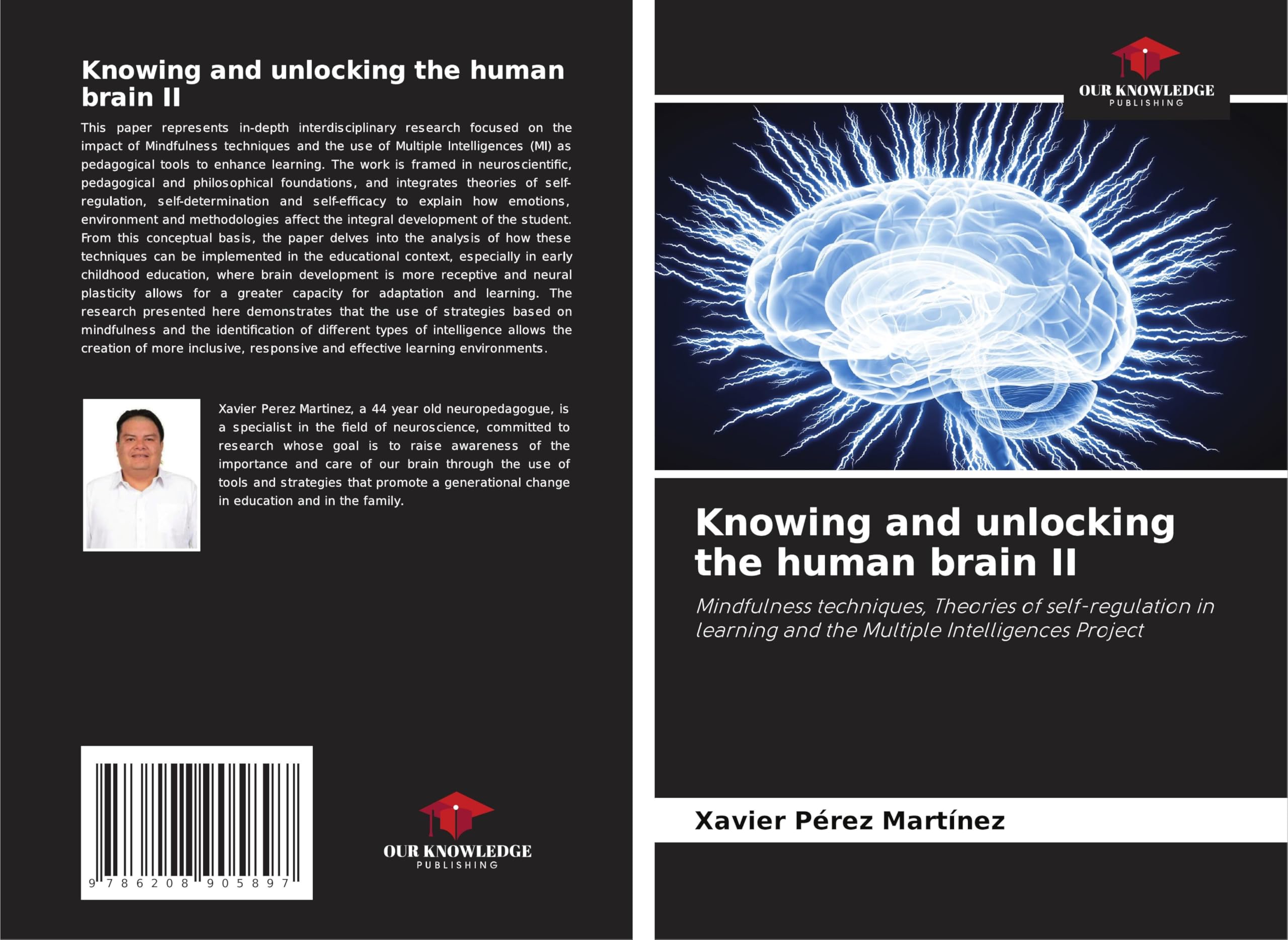 Knowing and unlocking the human brain II: Mindfulness techniques, Theories of self-regulation in learning and the Multiple Intelligences Project Law