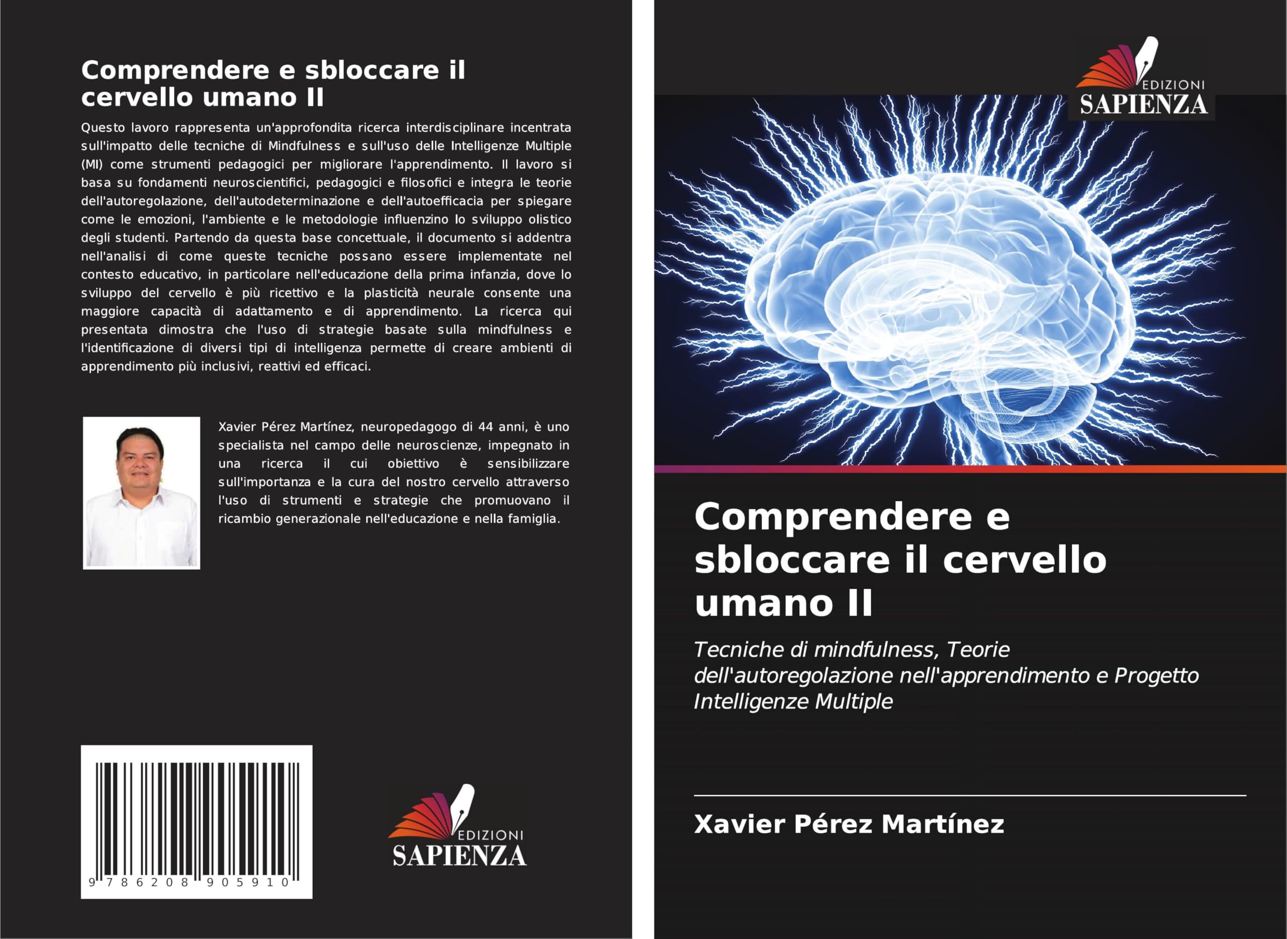 Comprendere e sbloccare il cervello umano II: Tecniche di mindfulness, Teorie dell'autoregolazione nell'apprendimento e Progetto Intelligenze Multiple Law