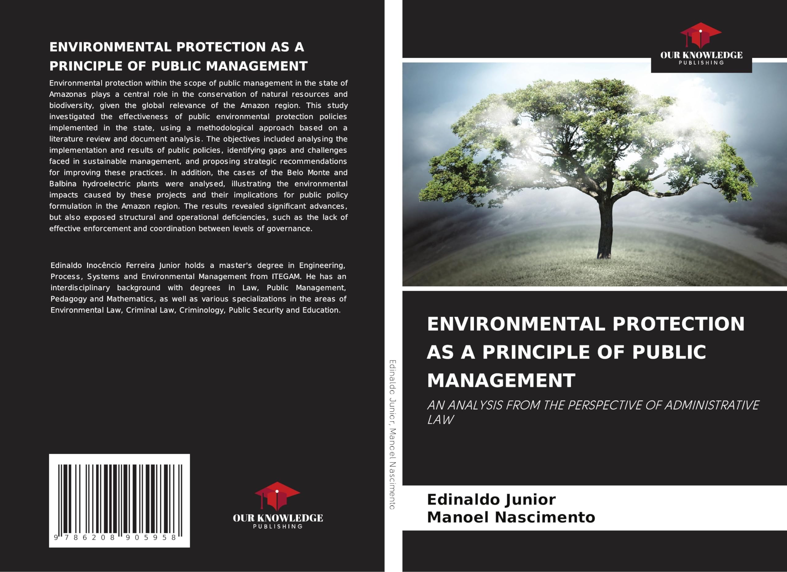 ENVIRONMENTAL PROTECTION AS A PRINCIPLE OF PUBLIC MANAGEMENT: AN ANALYSIS FROM THE PERSPECTIVE OF ADMINISTRATIVE LAW Law