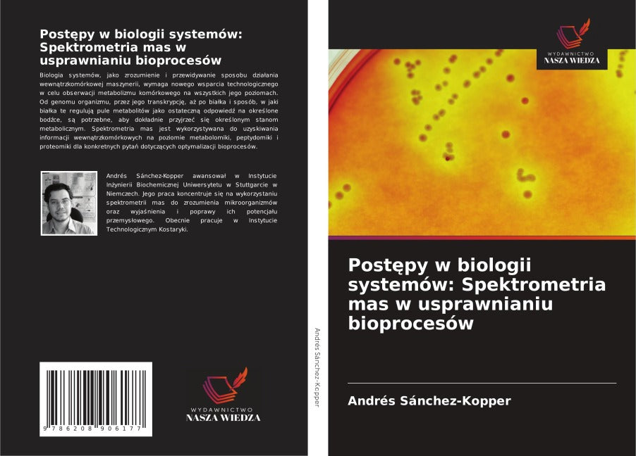 Post¿py w biologii systemów: Spektrometria mas w usprawnianiu bioprocesów Business & Technology