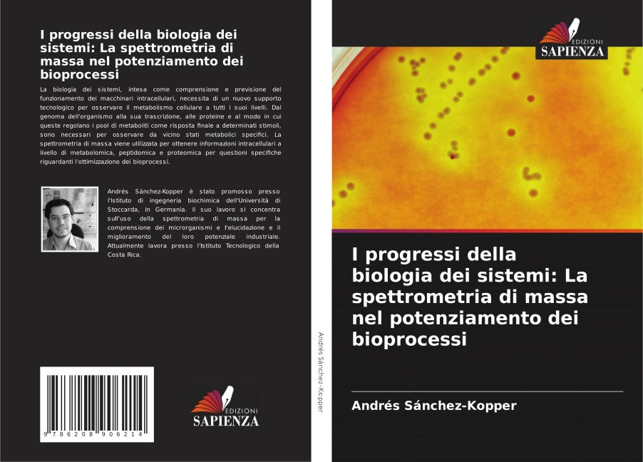I progressi della biologia dei sistemi: La spettrometria di massa nel potenziamento dei bioprocessi Business & Technology