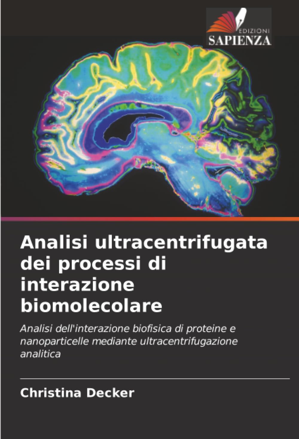 Analisi ultracentrifugata dei processi di interazione biomolecolare Natural Sciences