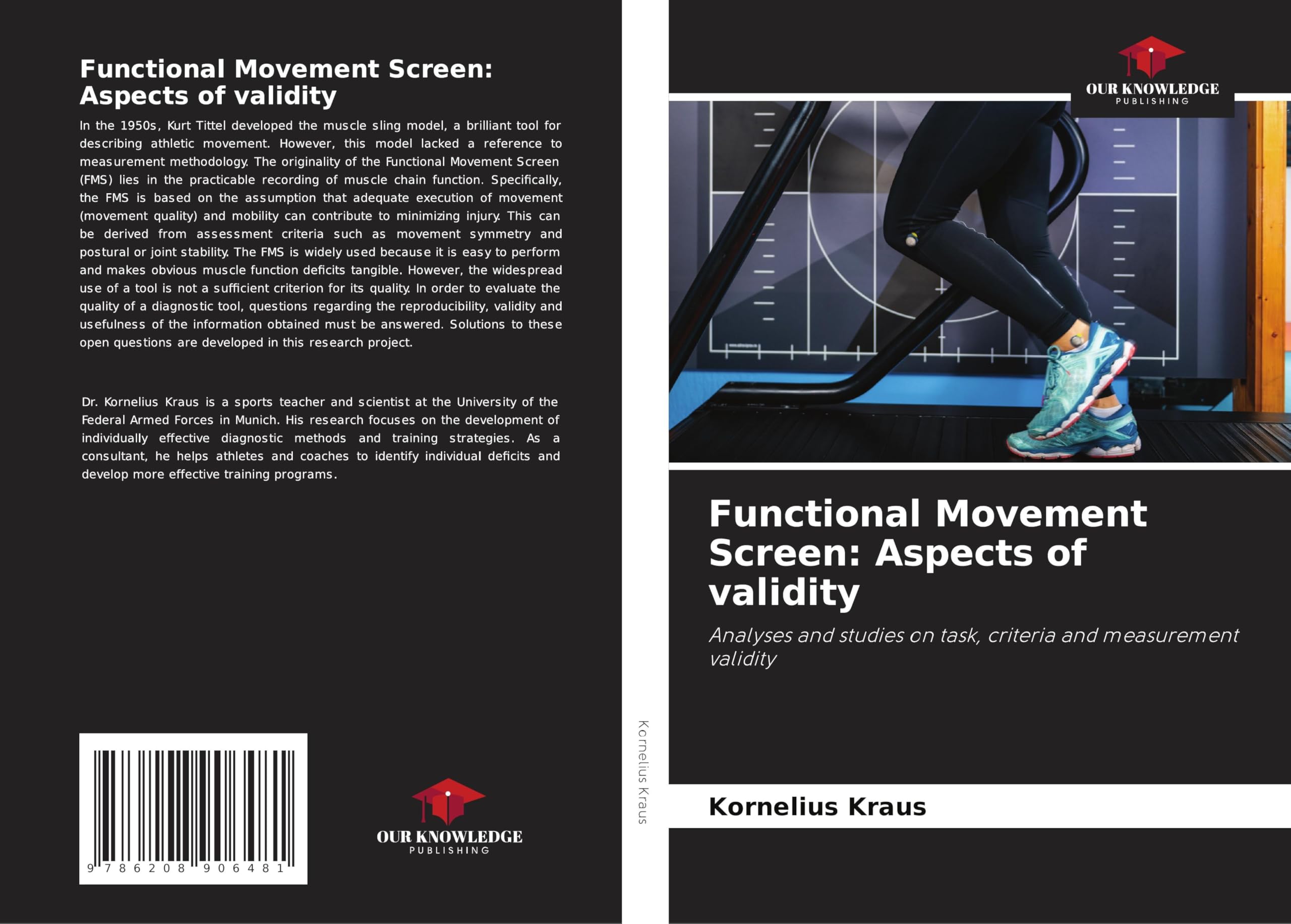 Functional Movement Screen: Aspects of validity: Analyses and studies on task, criteria and measurement validity Arts & Music