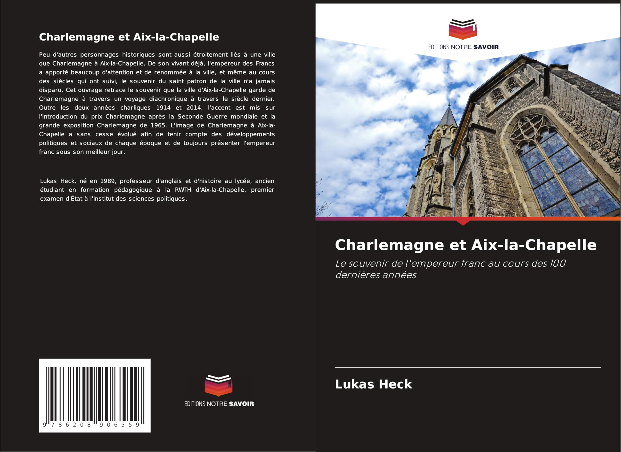 Charlemagne et Aix-la-Chapelle: Le souvenir de l'empereur franc au cours des 100 dernières années Natural Sciences