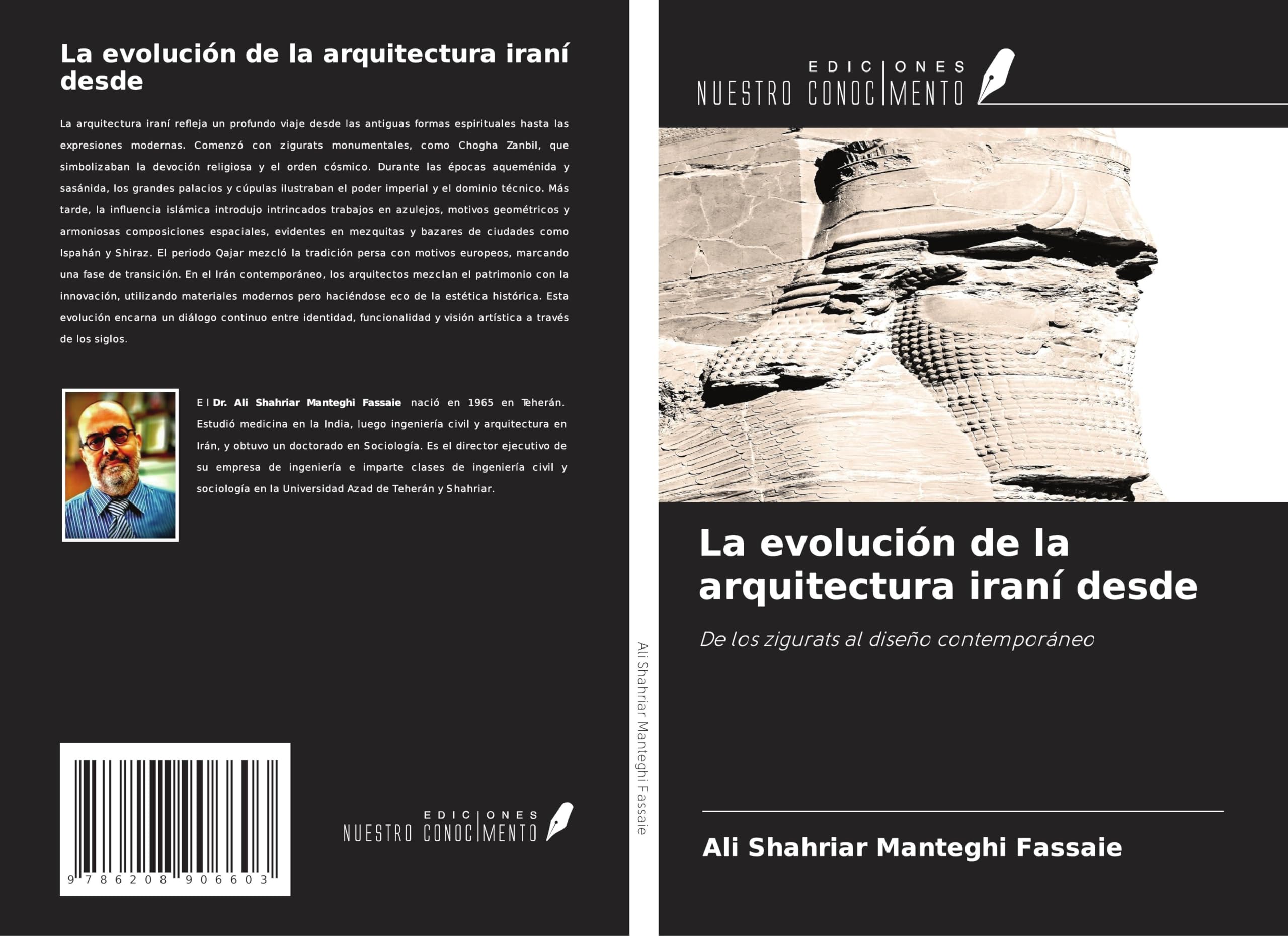 La evolución de la arquitectura iraní desde: De los zigurats al diseño contemporáneo Architecture
