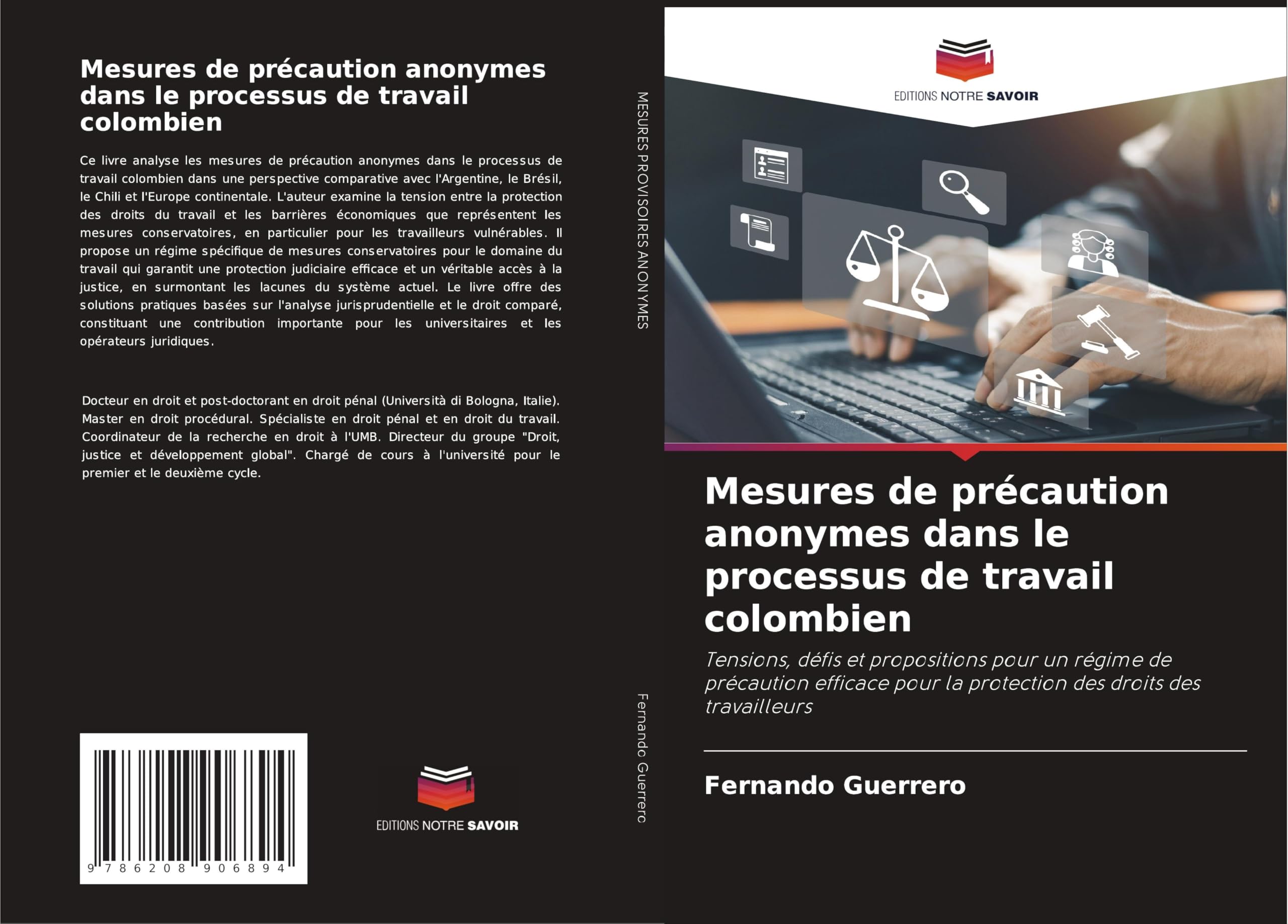 Mesures de précaution anonymes dans le processus de travail colombien: Tensions, défis et propositions pour un régime de précaution efficace pour la protection des droits des travailleurs Law