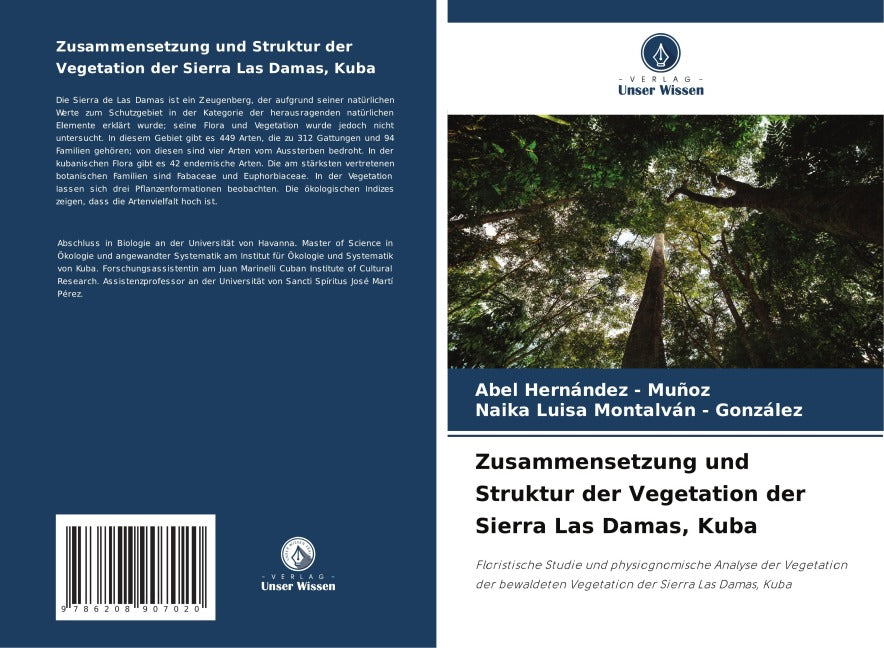 Zusammensetzung und Struktur der Vegetation der Sierra Las Damas, Kuba Natural Sciences