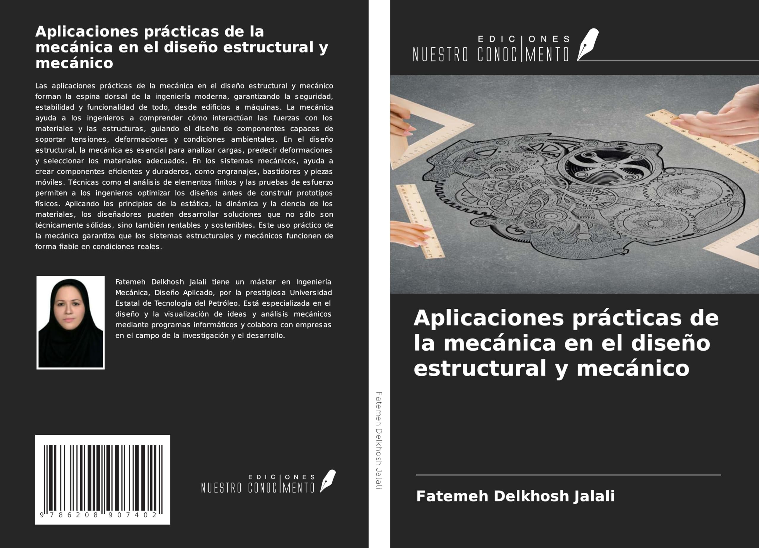 Aplicaciones prácticas de la mecánica en el diseño estructural y mecánico Business & Technology