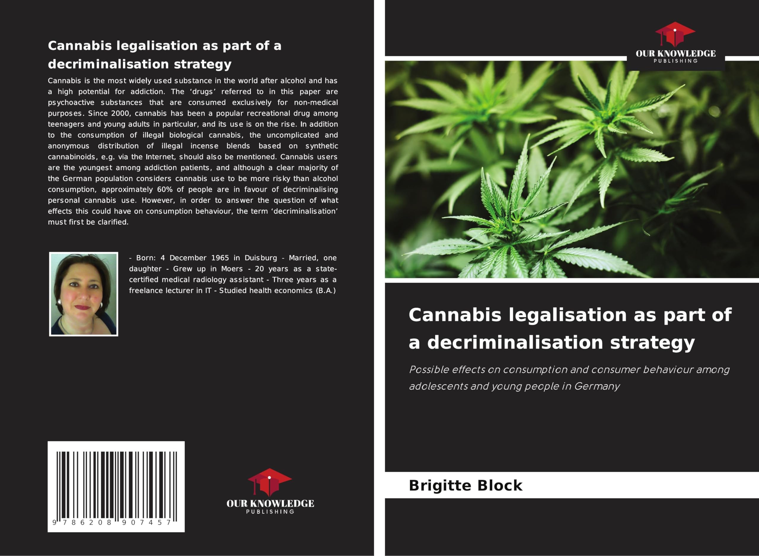 Cannabis legalisation as part of a decriminalisation strategy Law