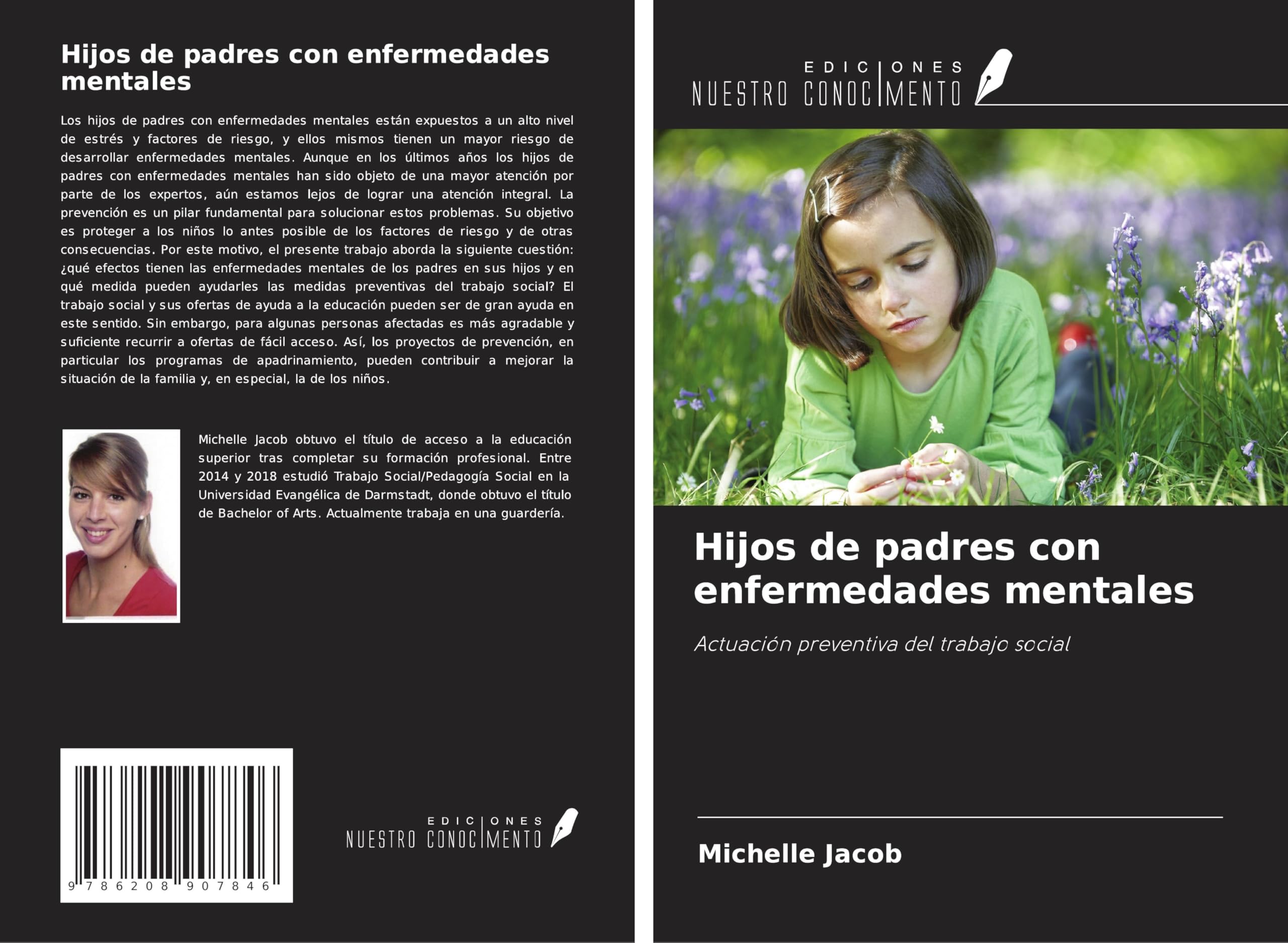 Hijos de padres con enfermedades mentales: Actuación preventiva del trabajo social Social Sciences