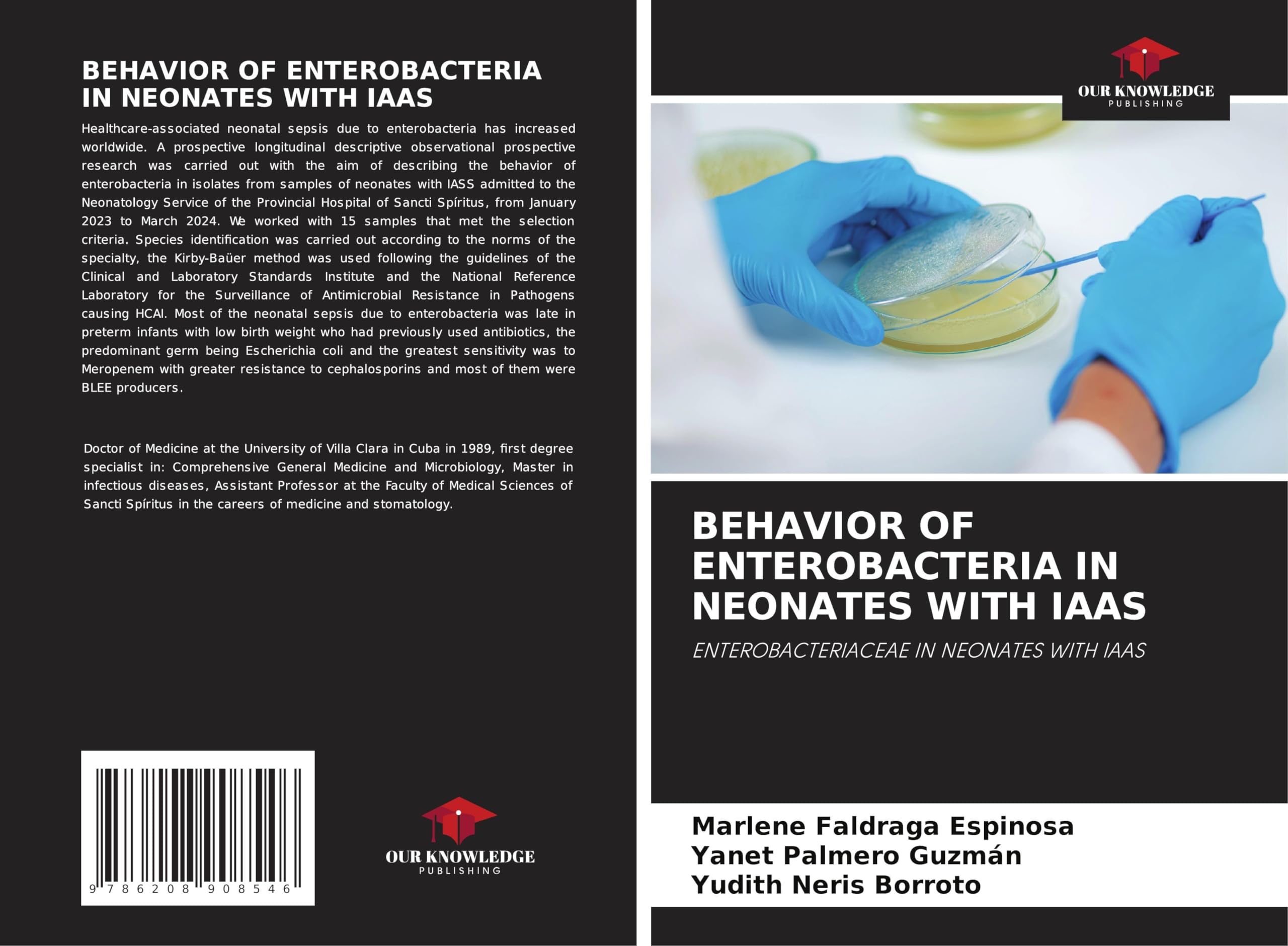 BEHAVIOR OF ENTEROBACTERIA IN NEONATES WITH IAAS Medicine