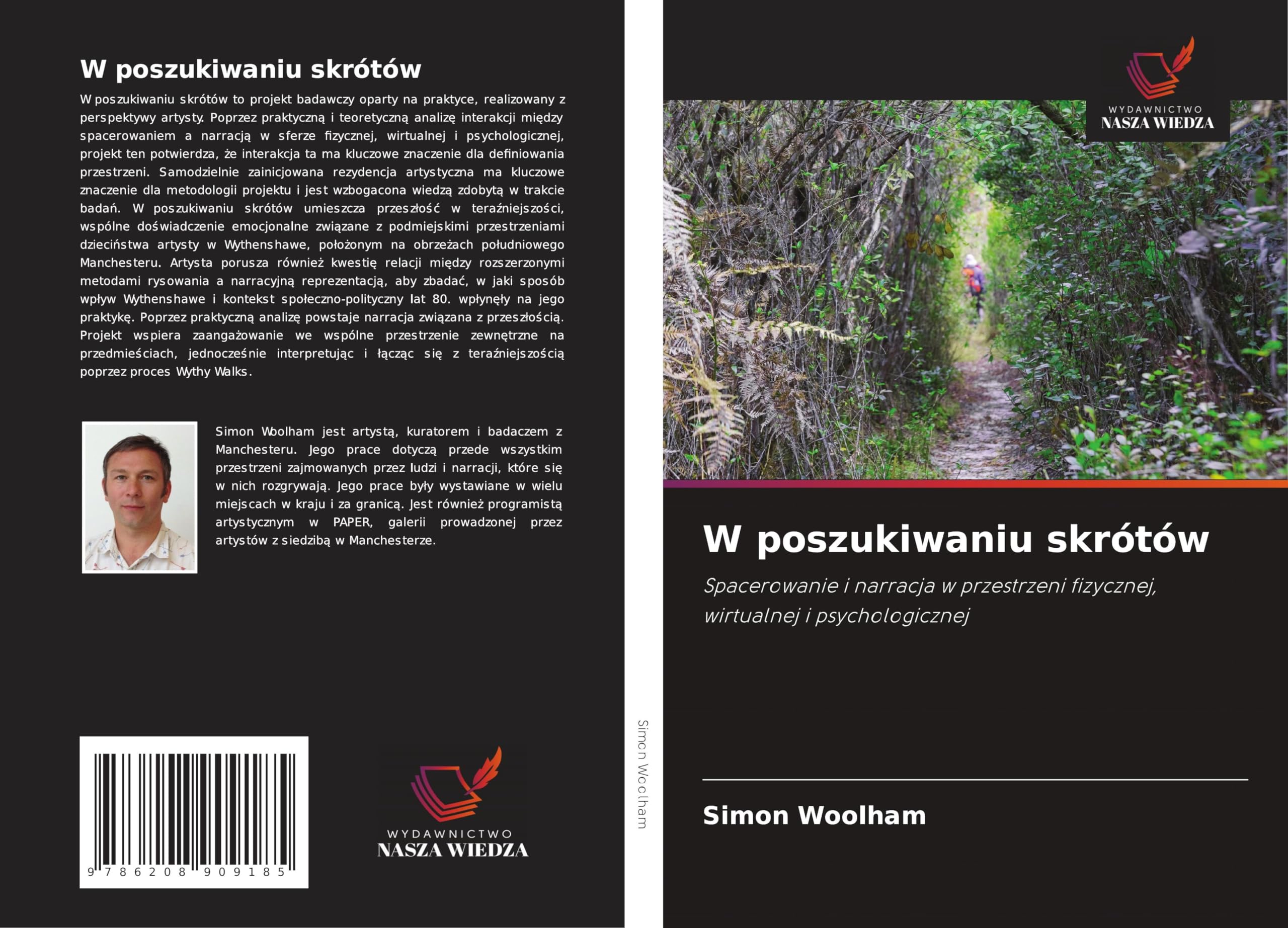 W poszukiwaniu skrótów: Spacerowanie i narracja w przestrzeni fizycznej, wirtualnej i psychologicznej Film, Art & Culture
