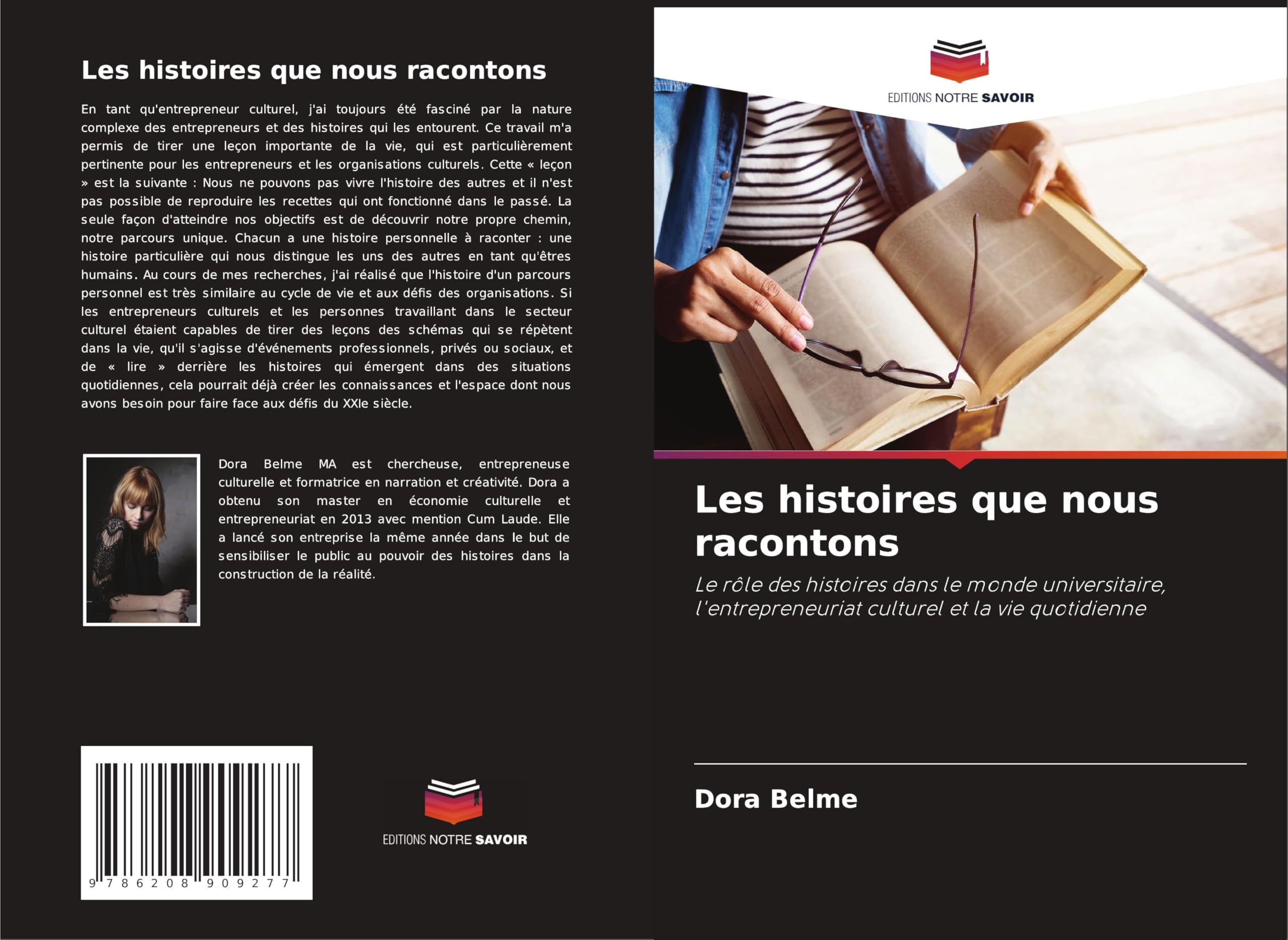 Les histoires que nous racontons: Le rôle des histoires dans le monde universitaire, l'entrepreneuriat culturel et la vie quotidienne Film, Art & Culture