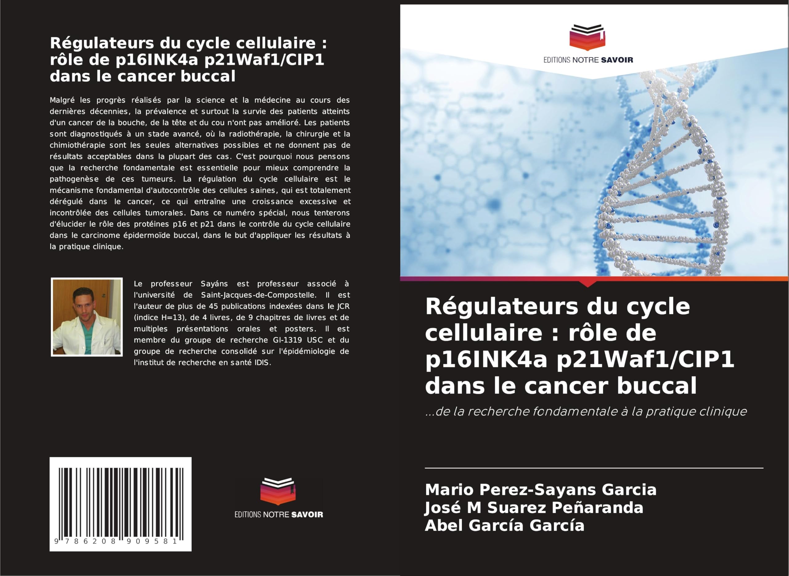 Régulateurs du cycle cellulaire : rôle de p16INK4a p21Waf1/CIP1 dans le cancer buccal: ...de la recherche fondamentale à la pratique clinique Medicine