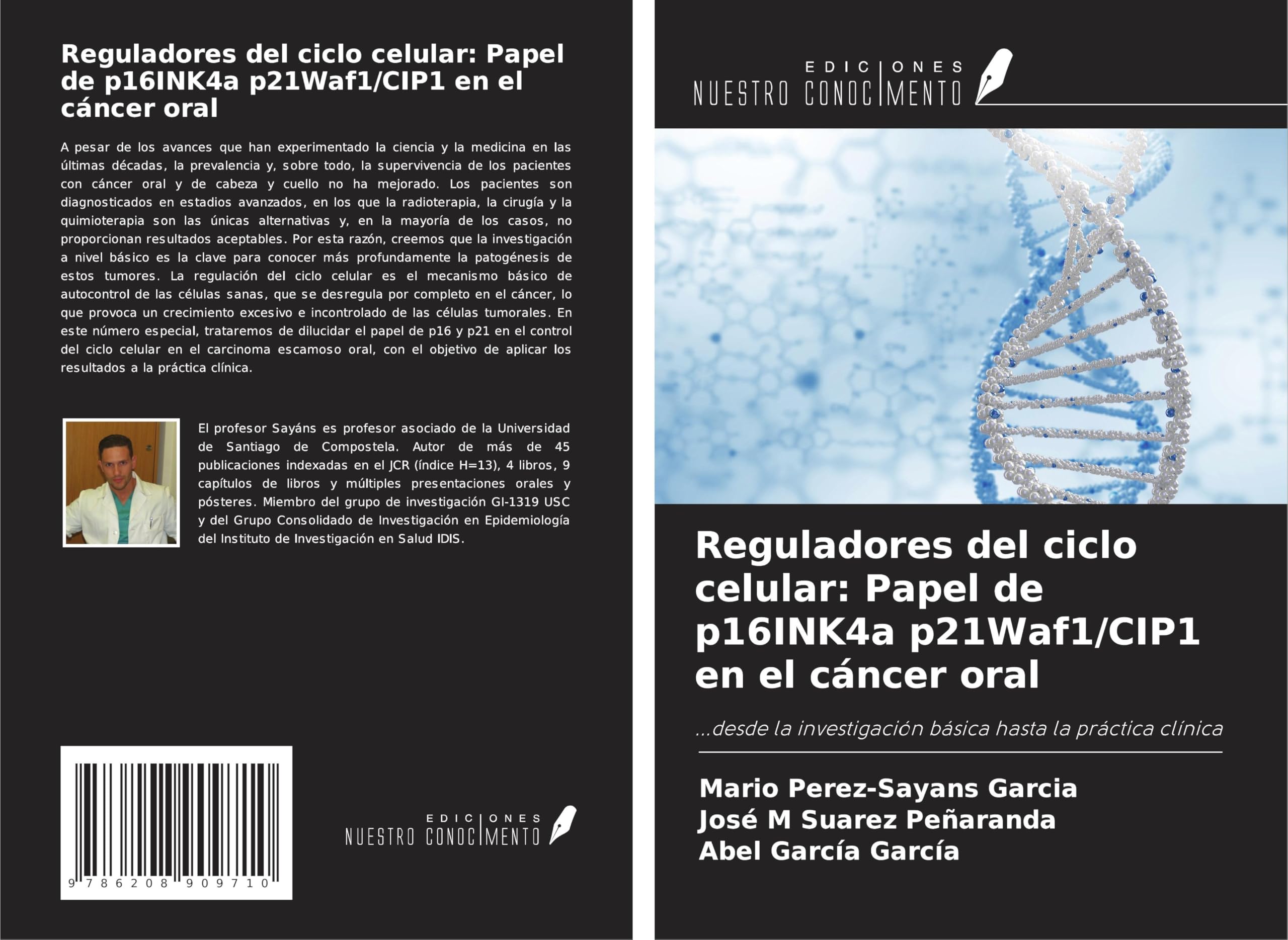 Reguladores del ciclo celular: Papel de p16INK4a p21Waf1/CIP1 en el cáncer oral Medicine
