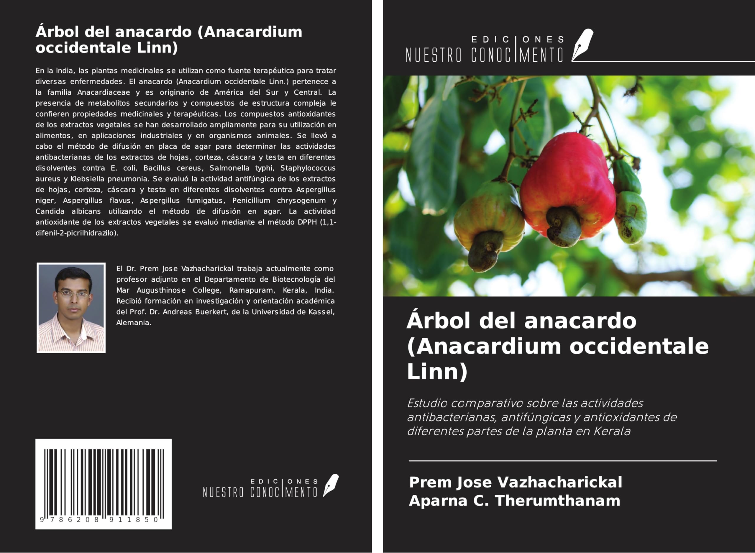 Árbol del anacardo (Anacardium occidentale Linn): Estudio comparativo sobre las actividades antibacterianas, antifúngicas y antioxidantes de diferentes partes de la planta en Kerala Natural Sciences