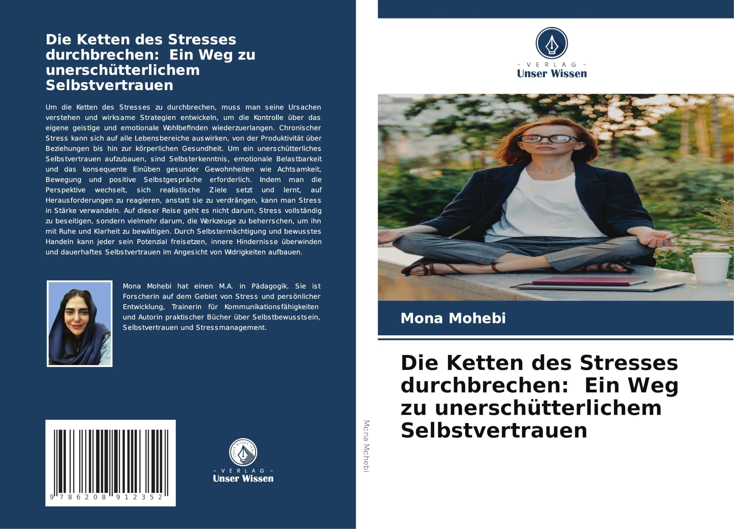Die Ketten des Stresses durchbrechen: Ein Weg zu unerschütterlichem Selbstvertrauen Psychology