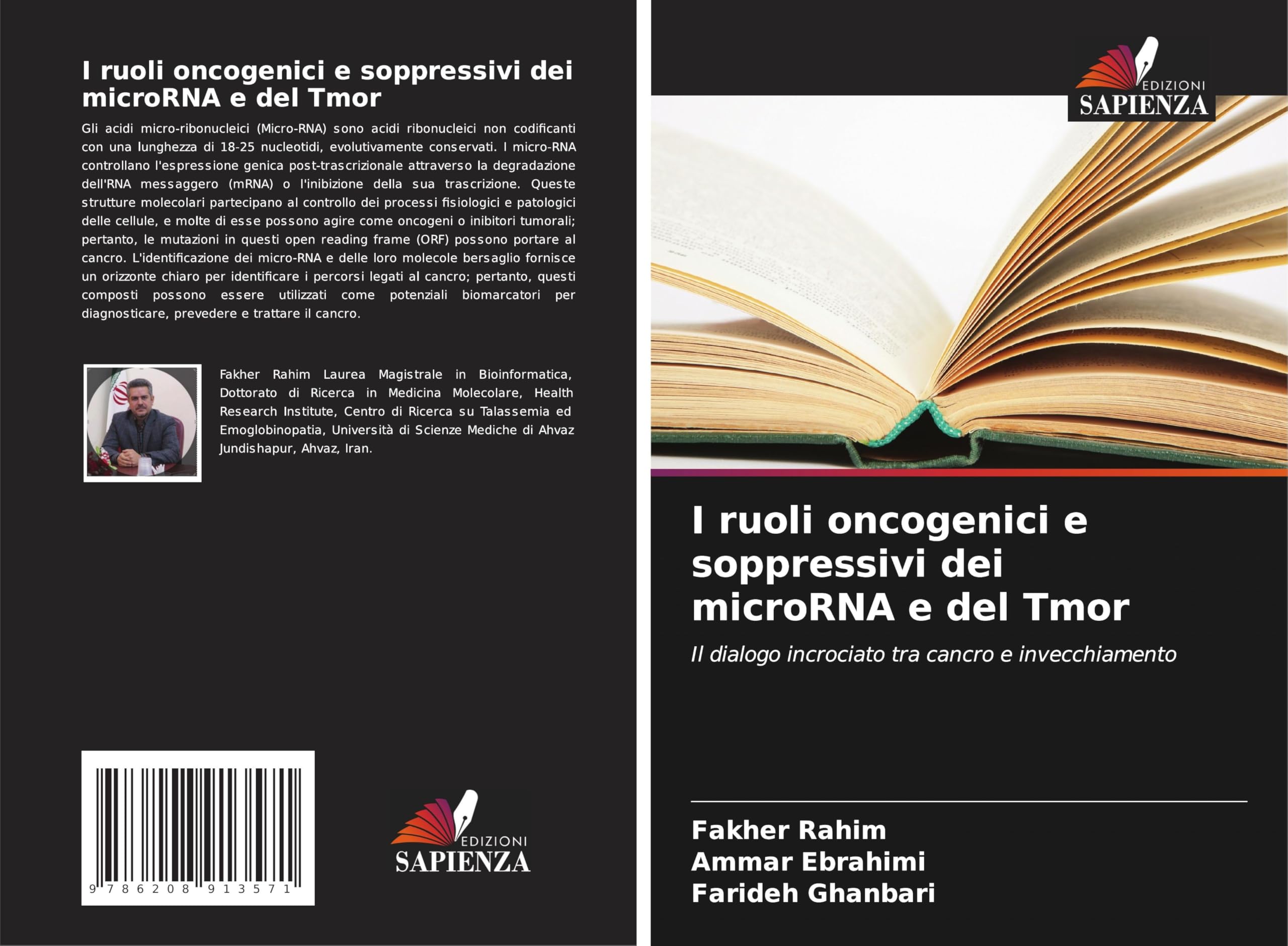 I ruoli oncogenici e soppressivi dei microRNA e del Tmor Medicine