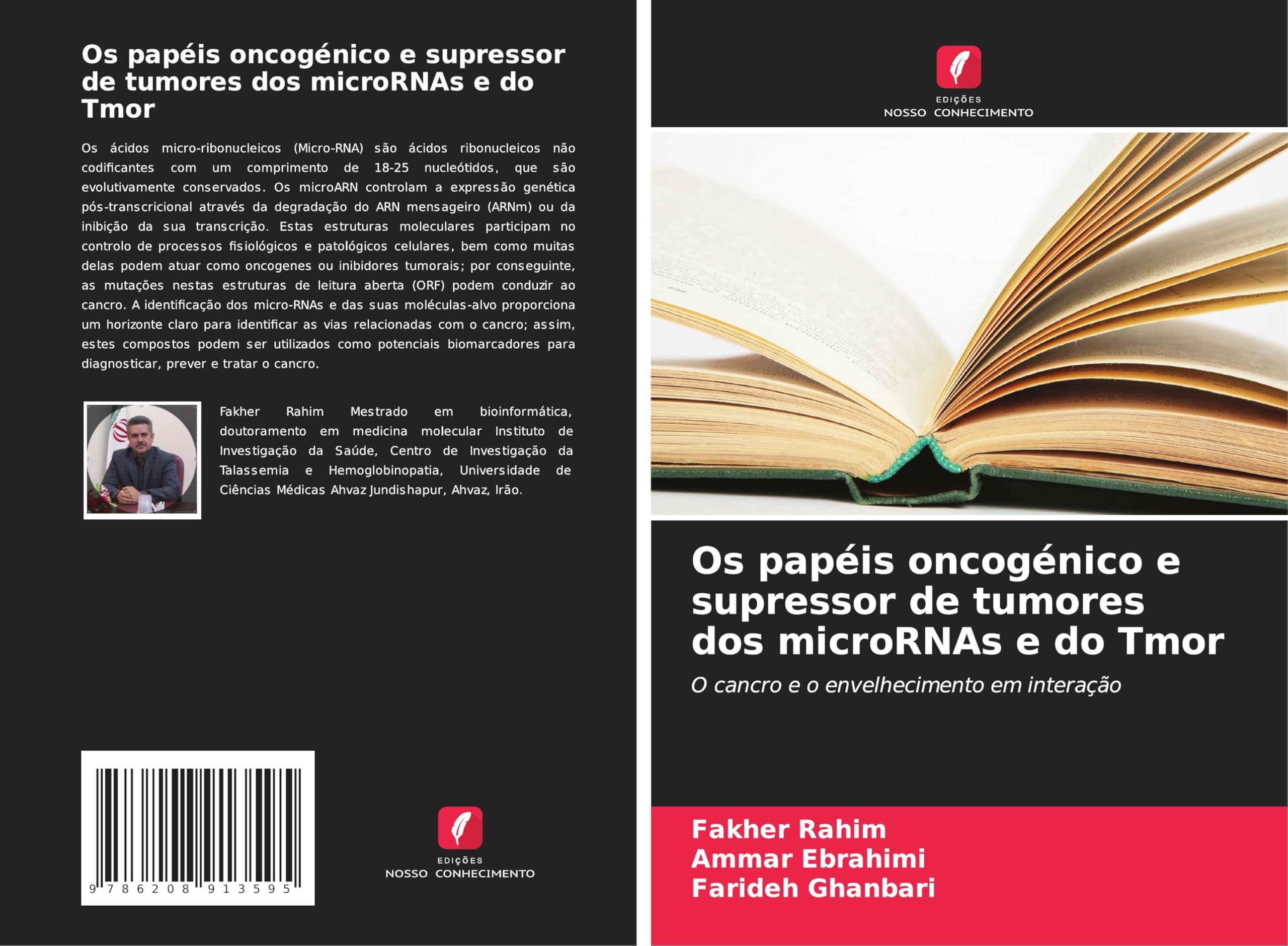 Os papéis oncogénico e supressor de tumores dos microRNAs e do Tmor Medicine