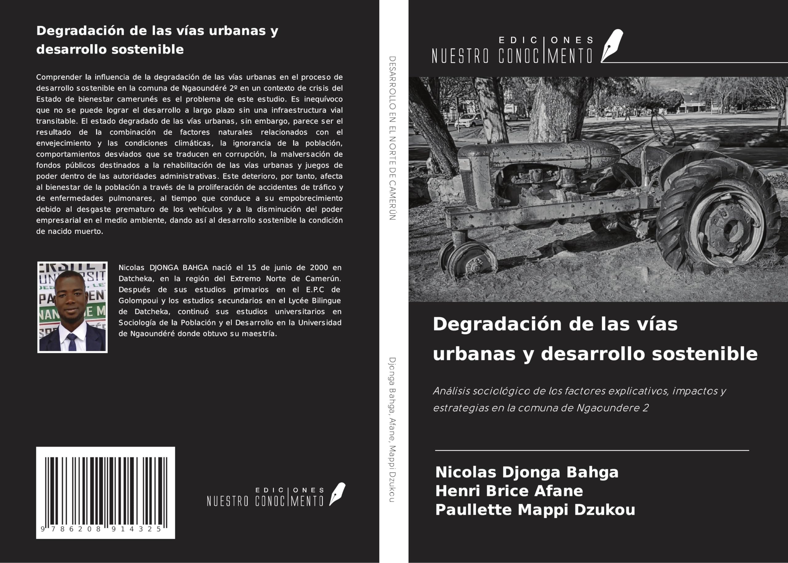 Degradación de las vías urbanas y desarrollo sostenible: Análisis sociológico de los factores explicativos, impactos y estrategias en la comuna de Ngaoundere 2 Law