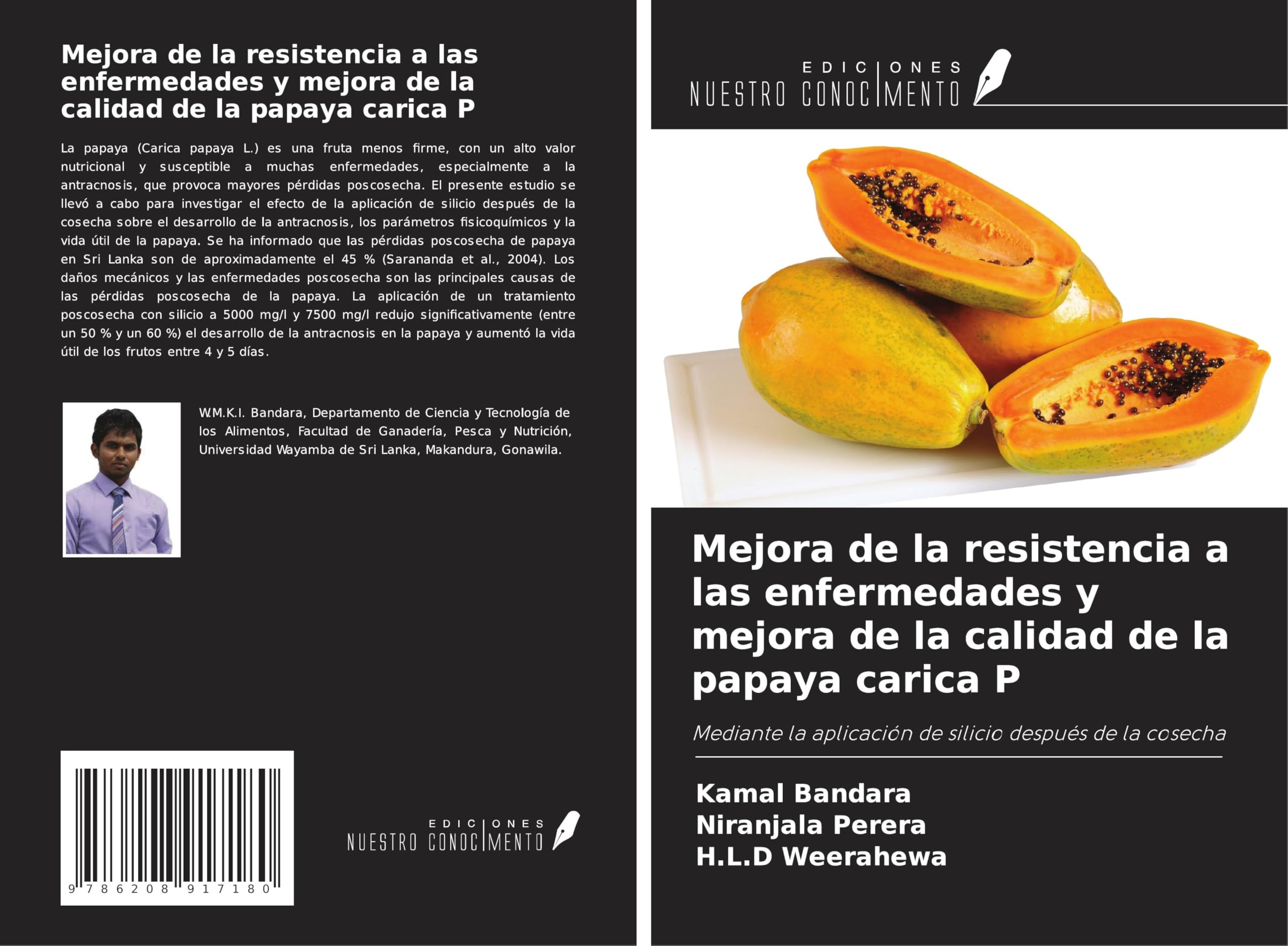 Mejora de la resistencia a las enfermedades y mejora de la calidad de la papaya carica P Natural Sciences