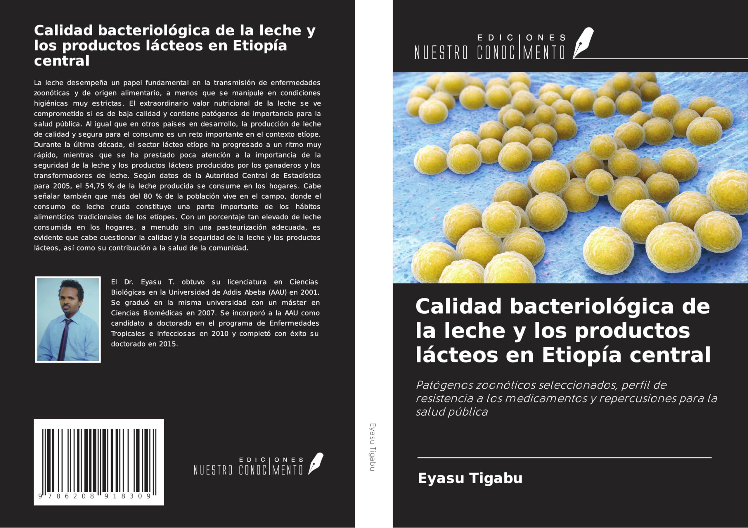 Calidad bacteriológica de la leche y los productos lácteos en Etiopía central Business & Technology