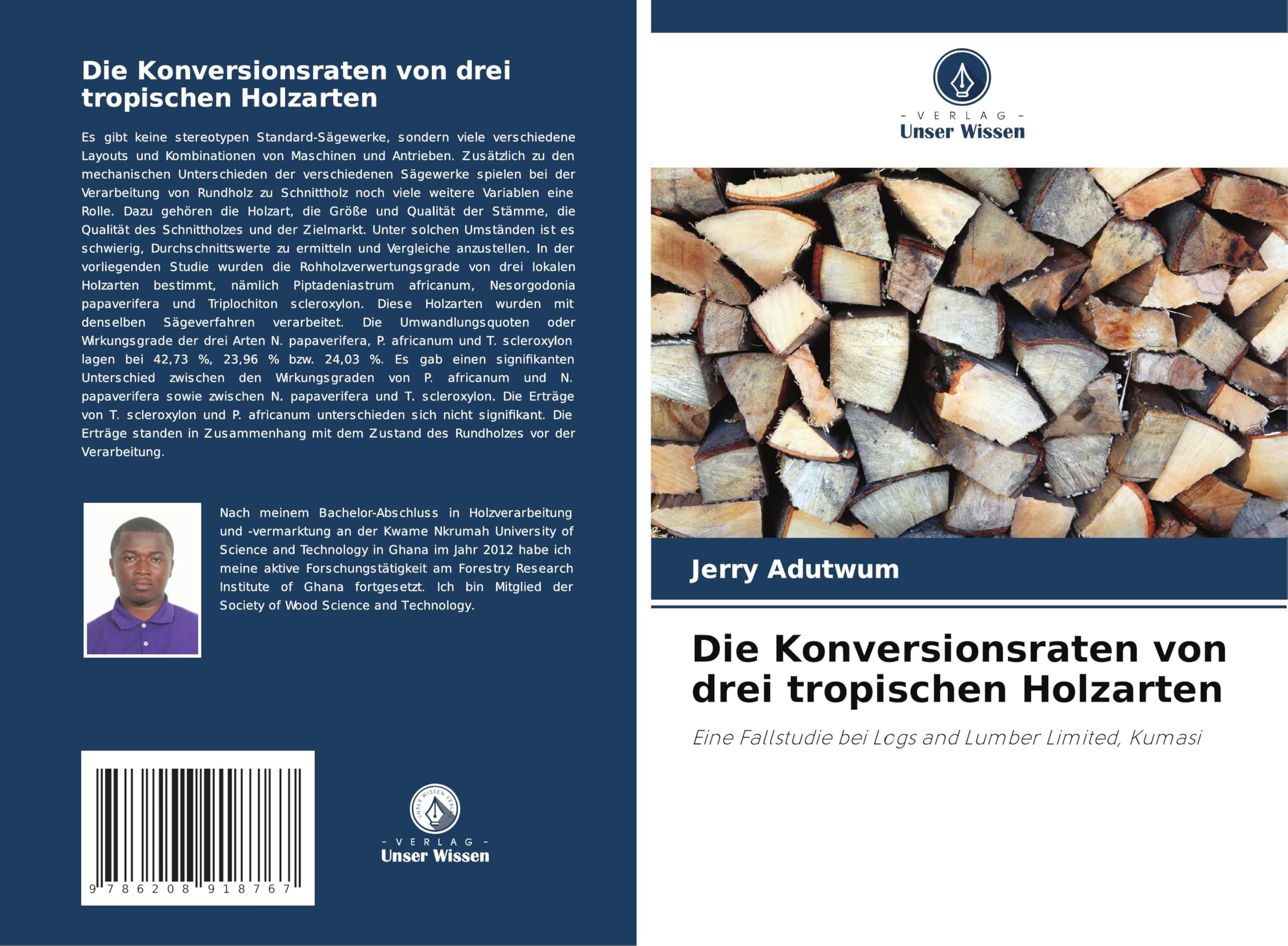 Die Konversionsraten von drei tropischen Holzarten Media & Communication