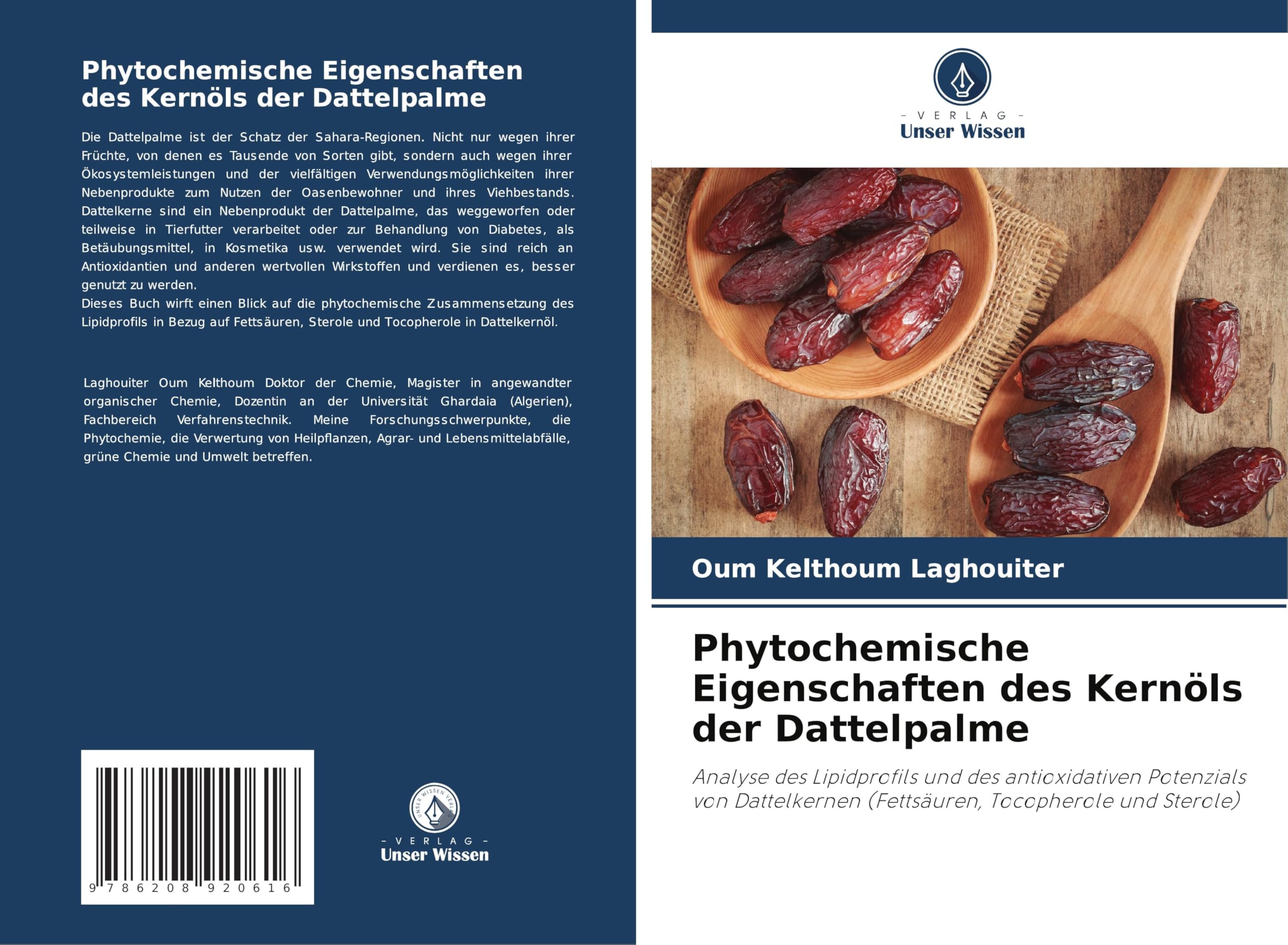 Phytochemische Eigenschaften des Kernöls der Dattelpalme Business & Technology