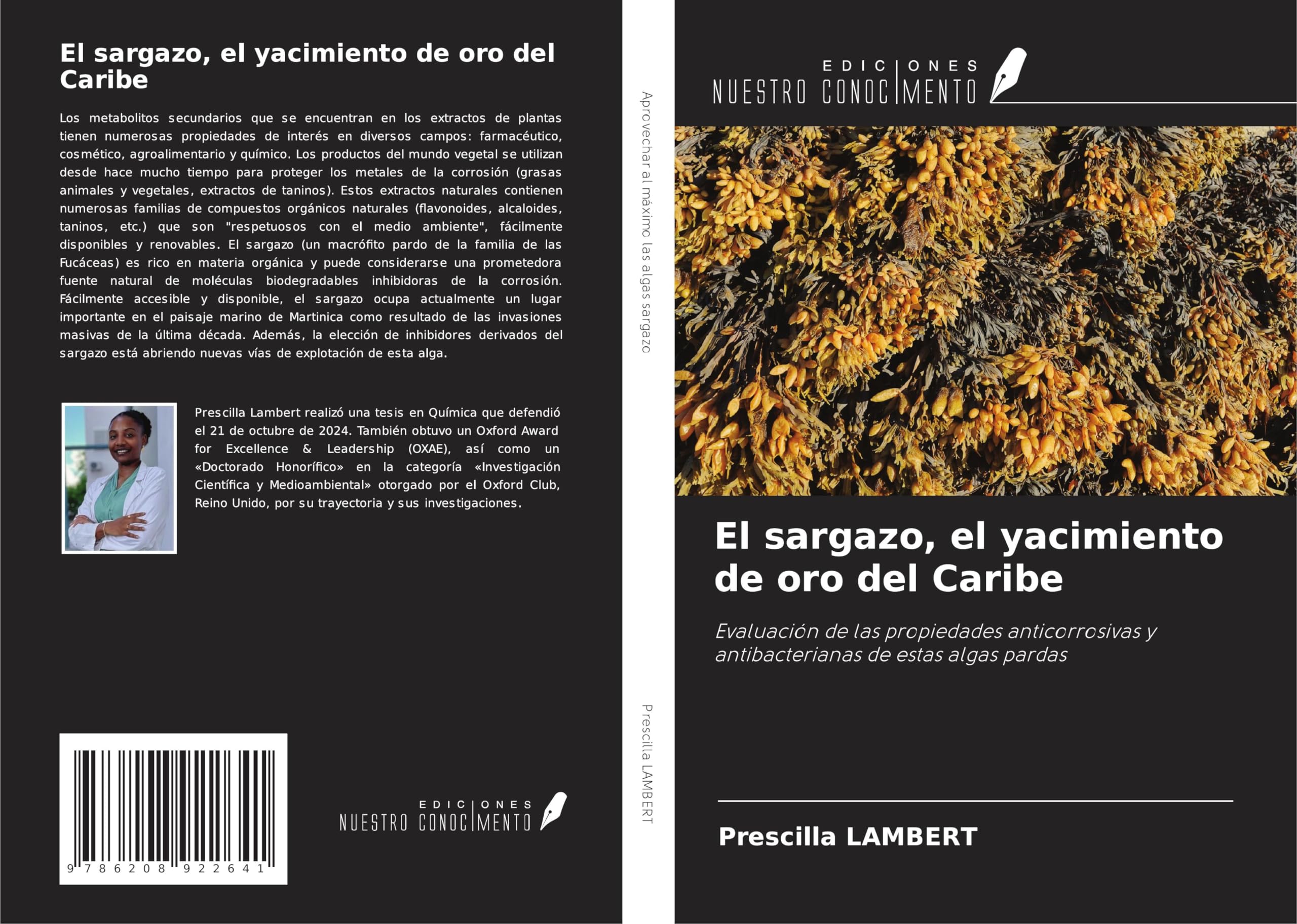 El sargazo, el yacimiento de oro del Caribe: Evaluación de las propiedades anticorrosivas y antibacterianas de estas algas pardas Natural Sciences