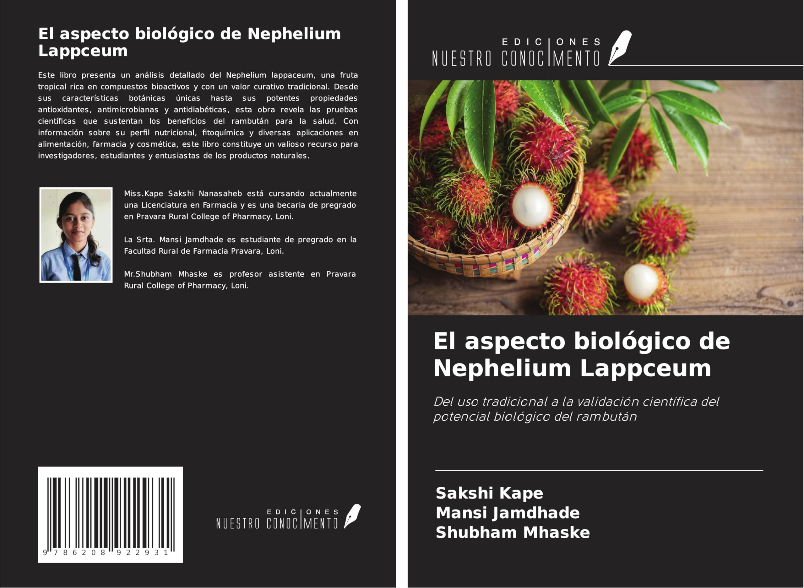 El aspecto biológico de Nephelium Lappceum: Del uso tradicional a la validación científica del potencial biológico del rambután Medicine