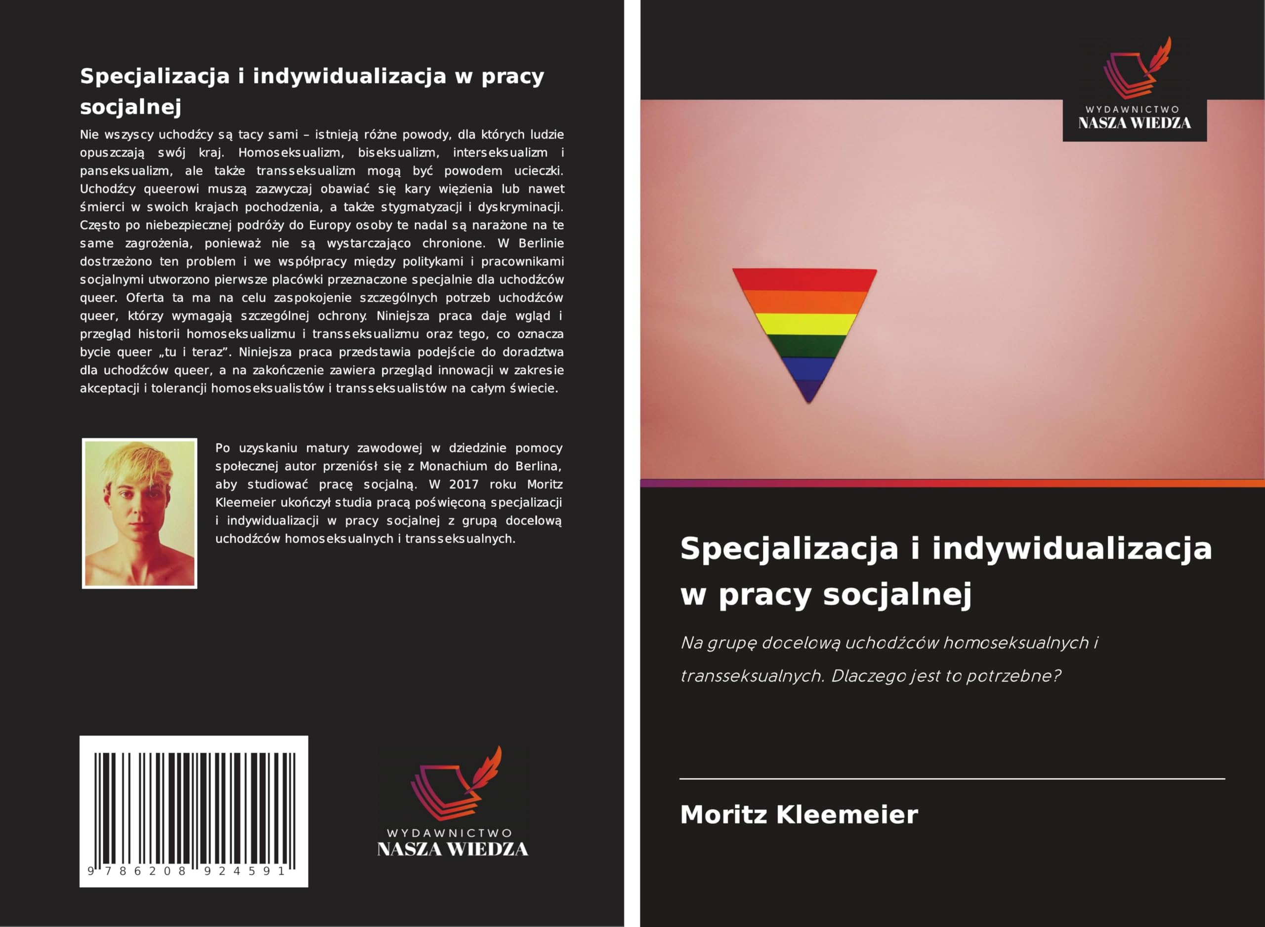 Specjalizacja i indywidualizacja w pracy socjalnej: Na grup¿ docelow¿ uchod¿ców homoseksualnych i transseksualnych. Dlaczego jest to potrzebne? Social Sciences