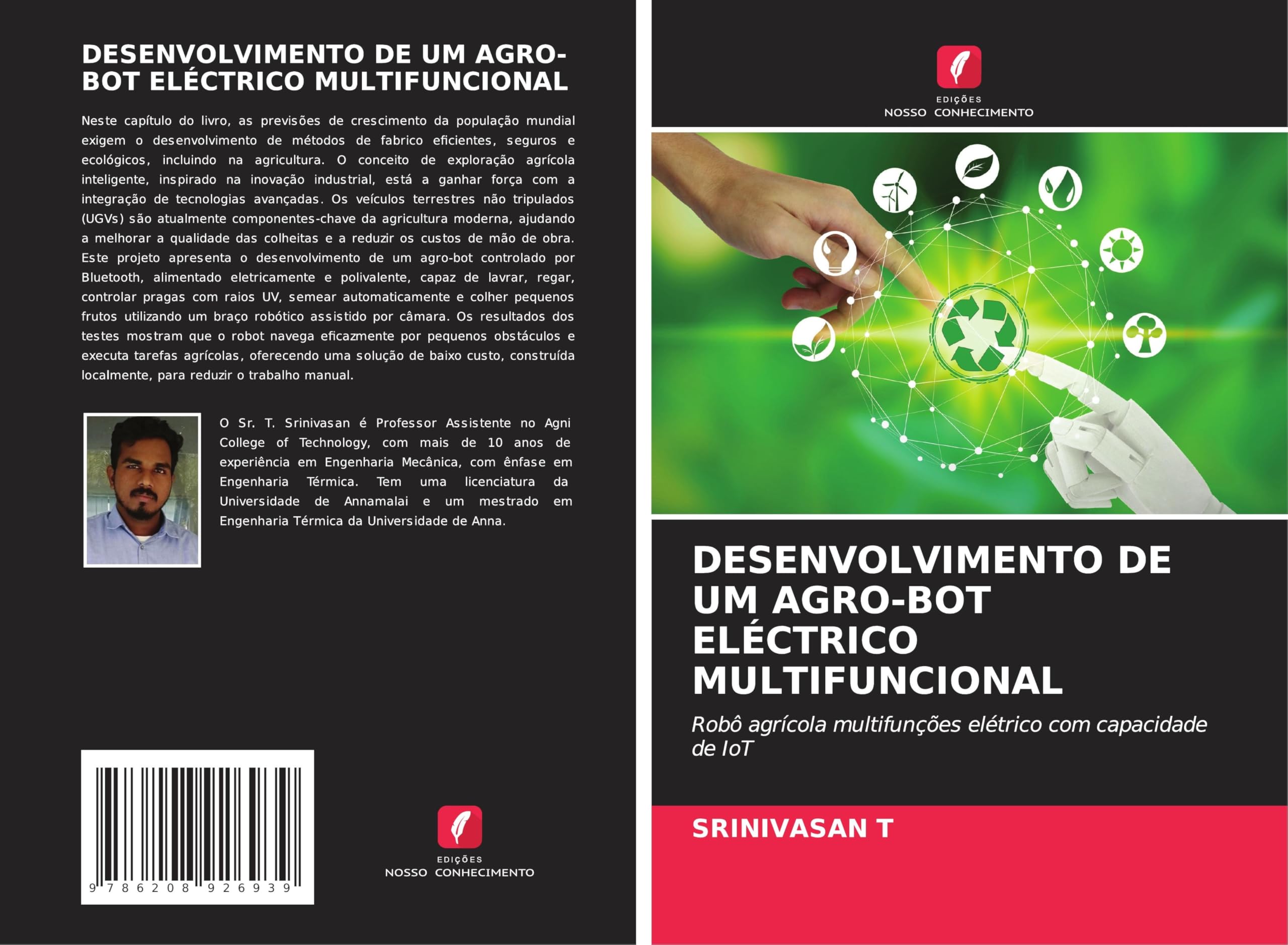 DESENVOLVIMENTO DE UM AGRO-BOT ELÉCTRICO MULTIFUNCIONAL: Robô agrícola multifunções elétrico com capacidade de IoT Business & Technology