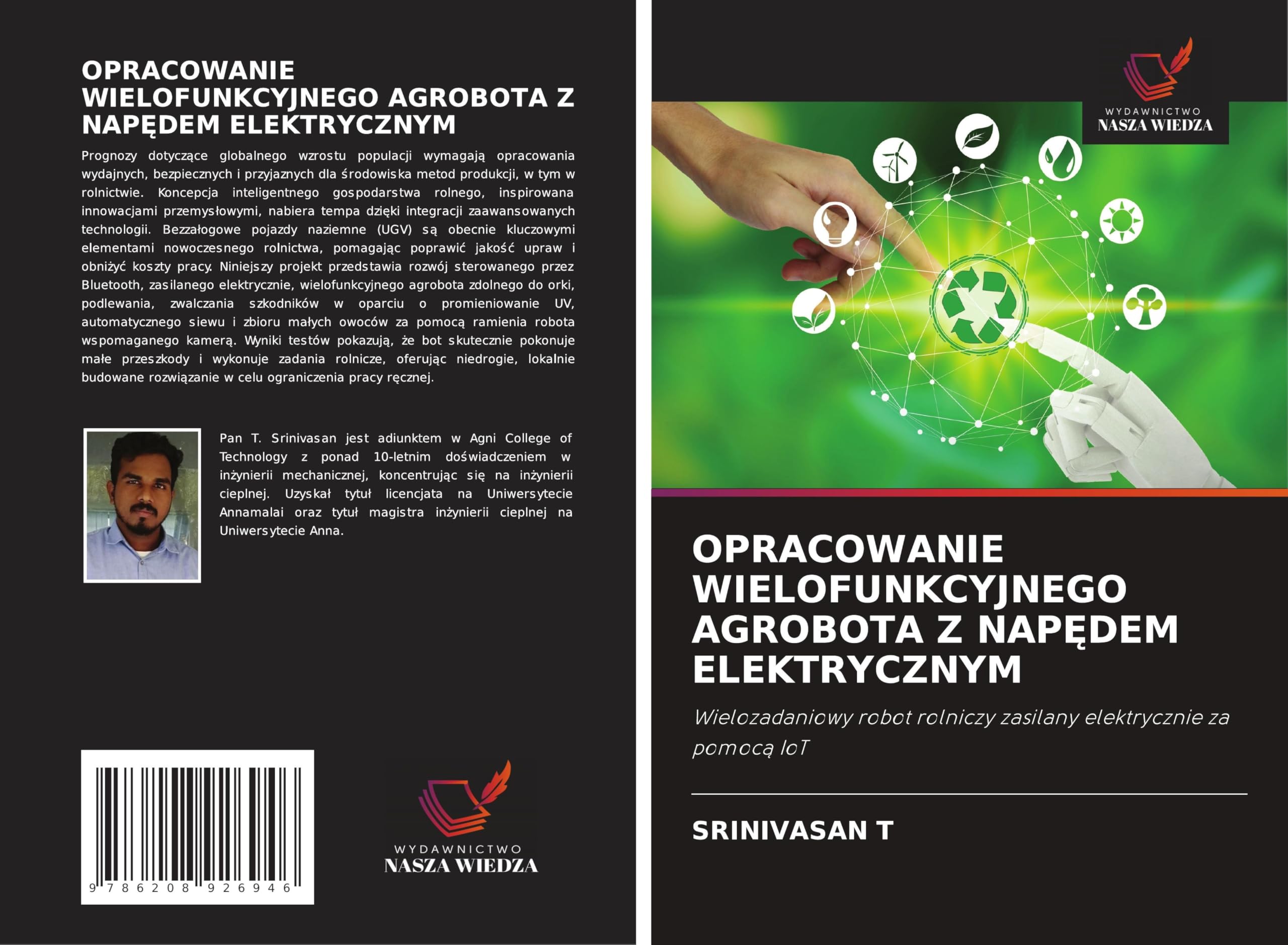 OPRACOWANIE WIELOFUNKCYJNEGO AGROBOTA Z NAP¿DEM ELEKTRYCZNYM Business & Technology