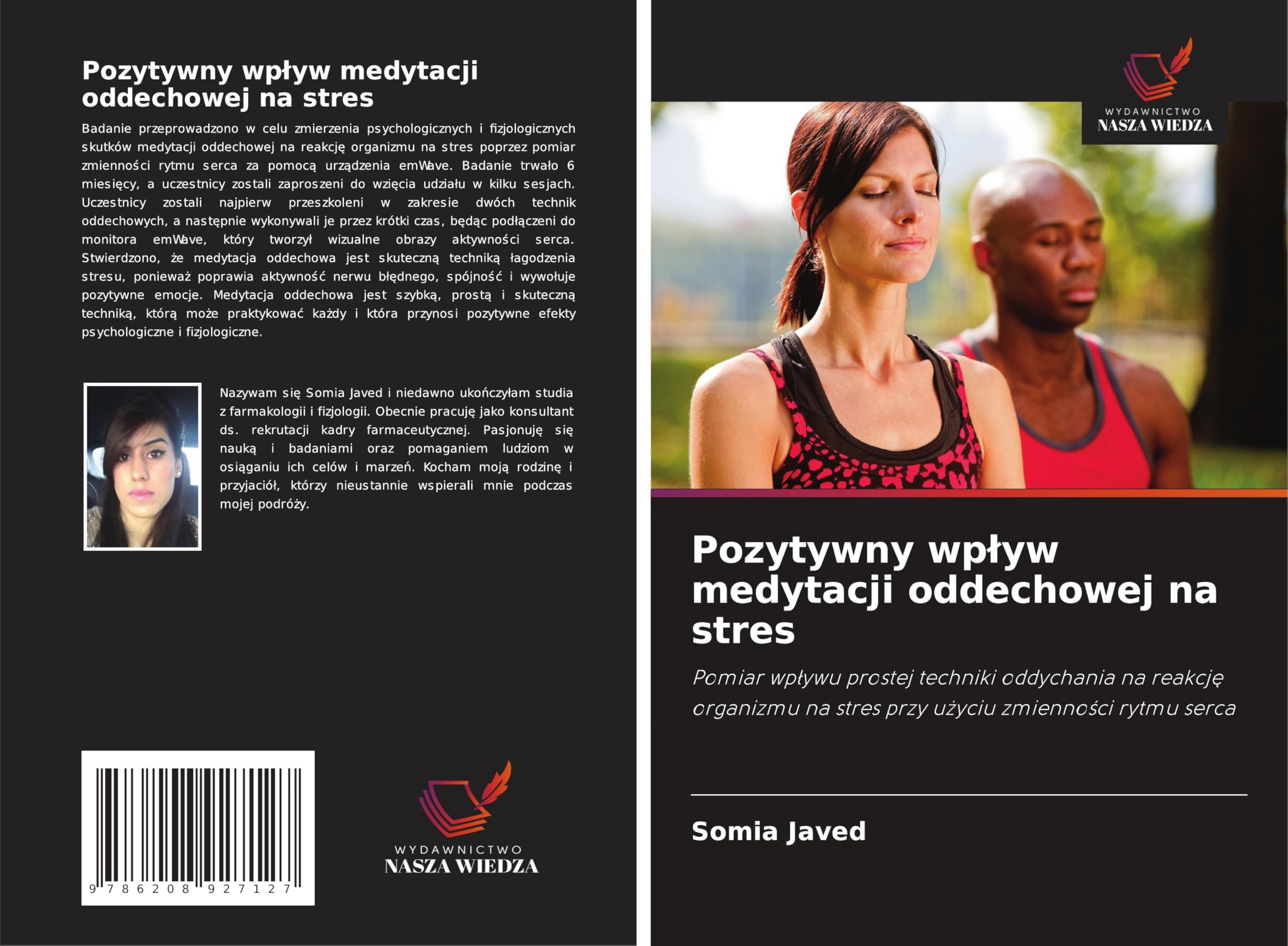 Pozytywny wp¿yw medytacji oddechowej na stres: Pomiar wp¿ywu prostej techniki oddychania na reakcj¿ organizmu na stres przy u¿yciu zmienno¿ci rytmu serca Social Sciences