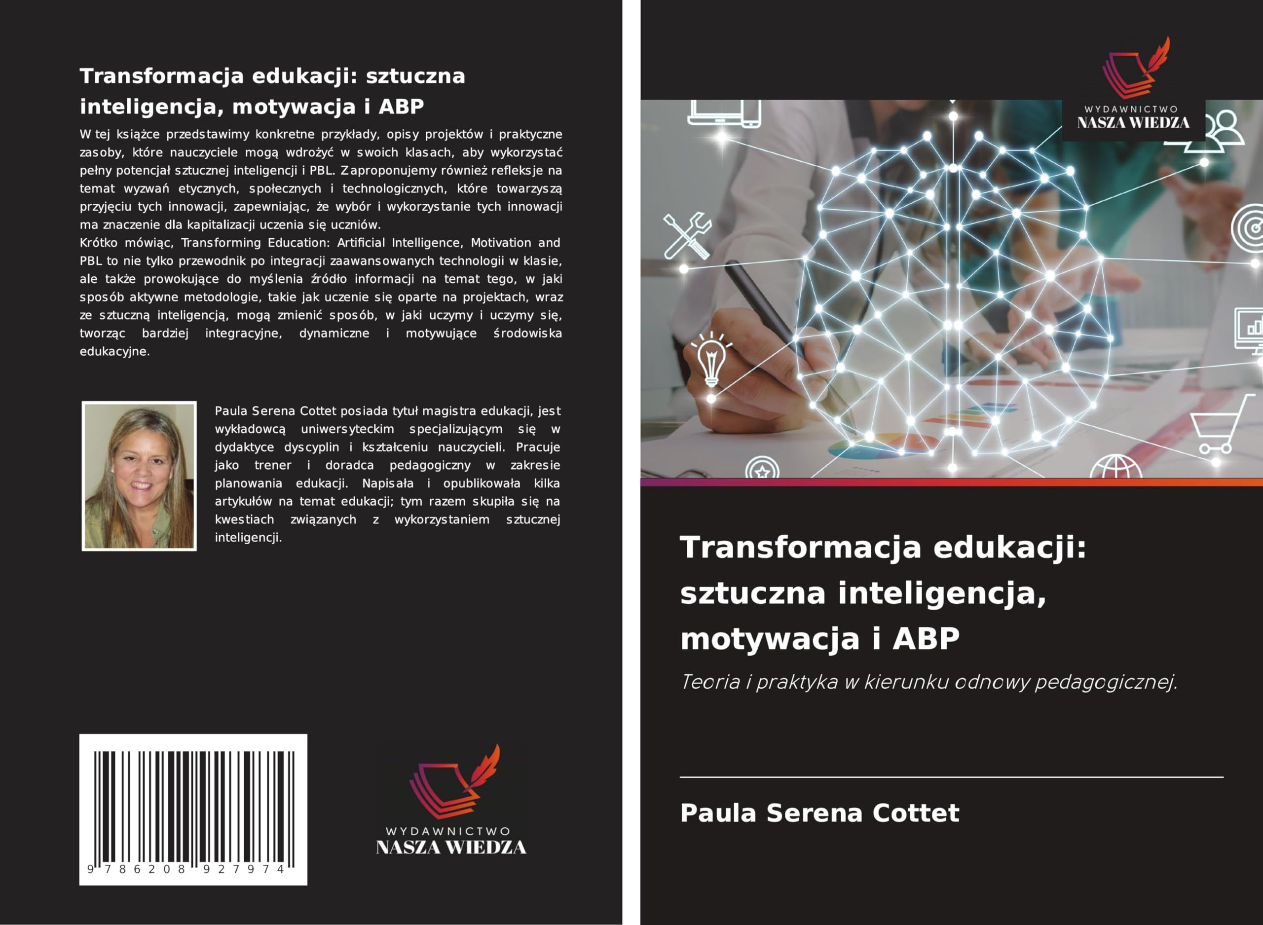 Transformacja edukacji: sztuczna inteligencja, motywacja i ABP: Teoria i praktyka w kierunku odnowy pedagogicznej. Books