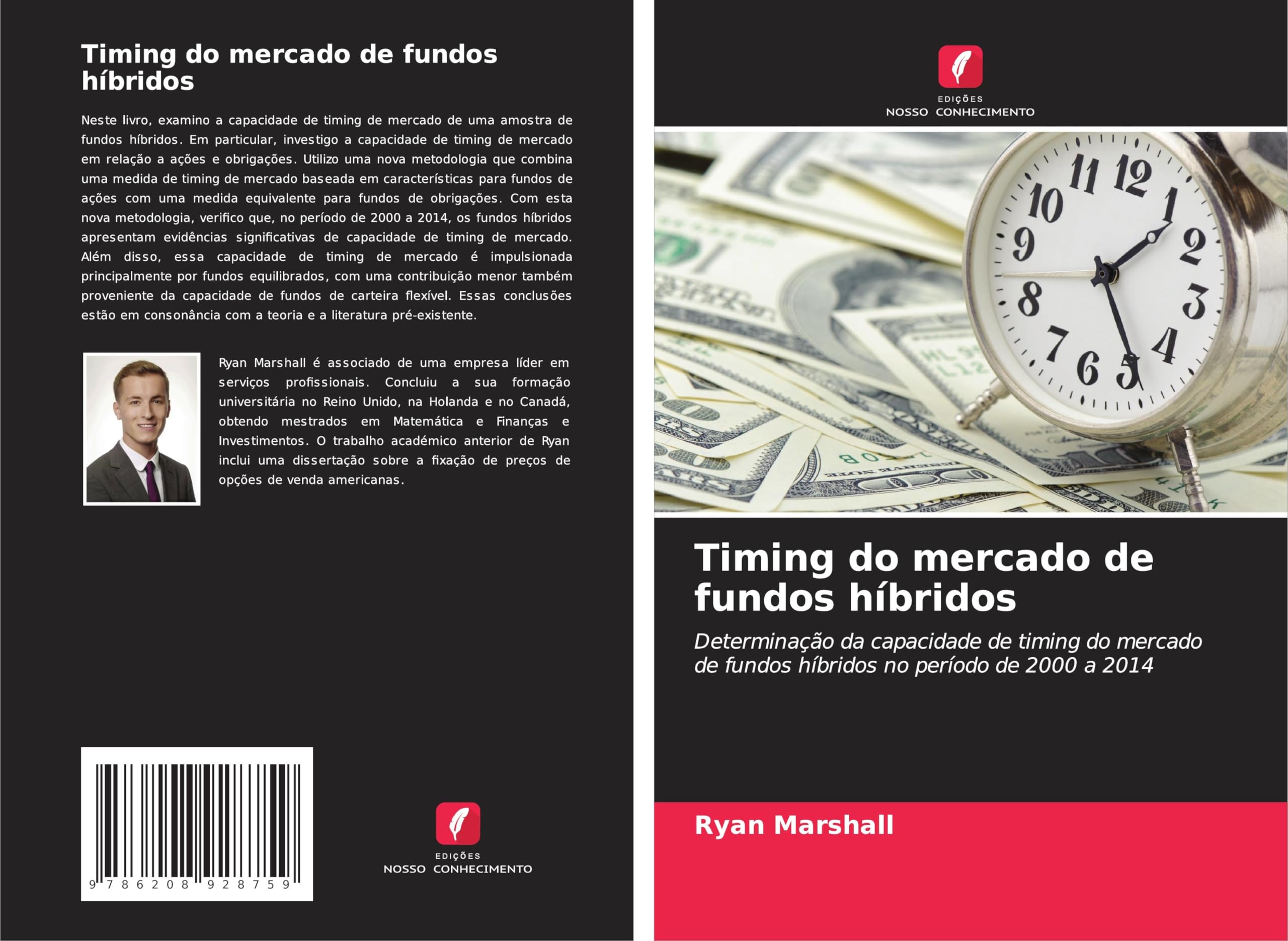 Timing do mercado de fundos híbridos: Determinação da capacidade de timing do mercado de fundos híbridos no período de 2000 a 2014 Business, Finance & Career