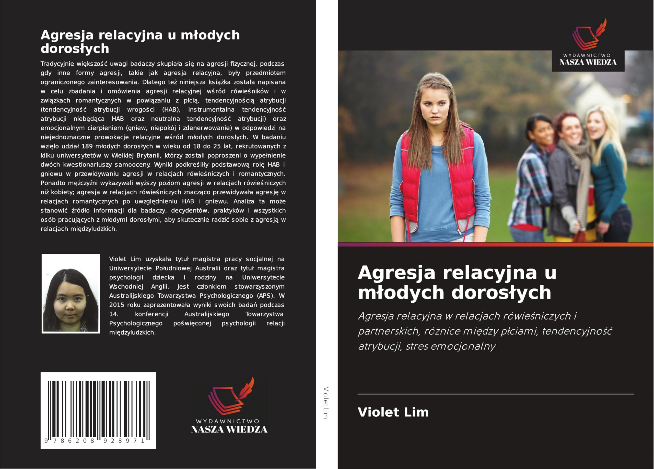 Agresja relacyjna u m¿odych doros¿ych: Agresja relacyjna w relacjach rówie¿niczych i partnerskich, ró¿nice mi¿dzy p¿ciami, tendencyjno¿¿ atrybucji, stres emocjonalny Psychology